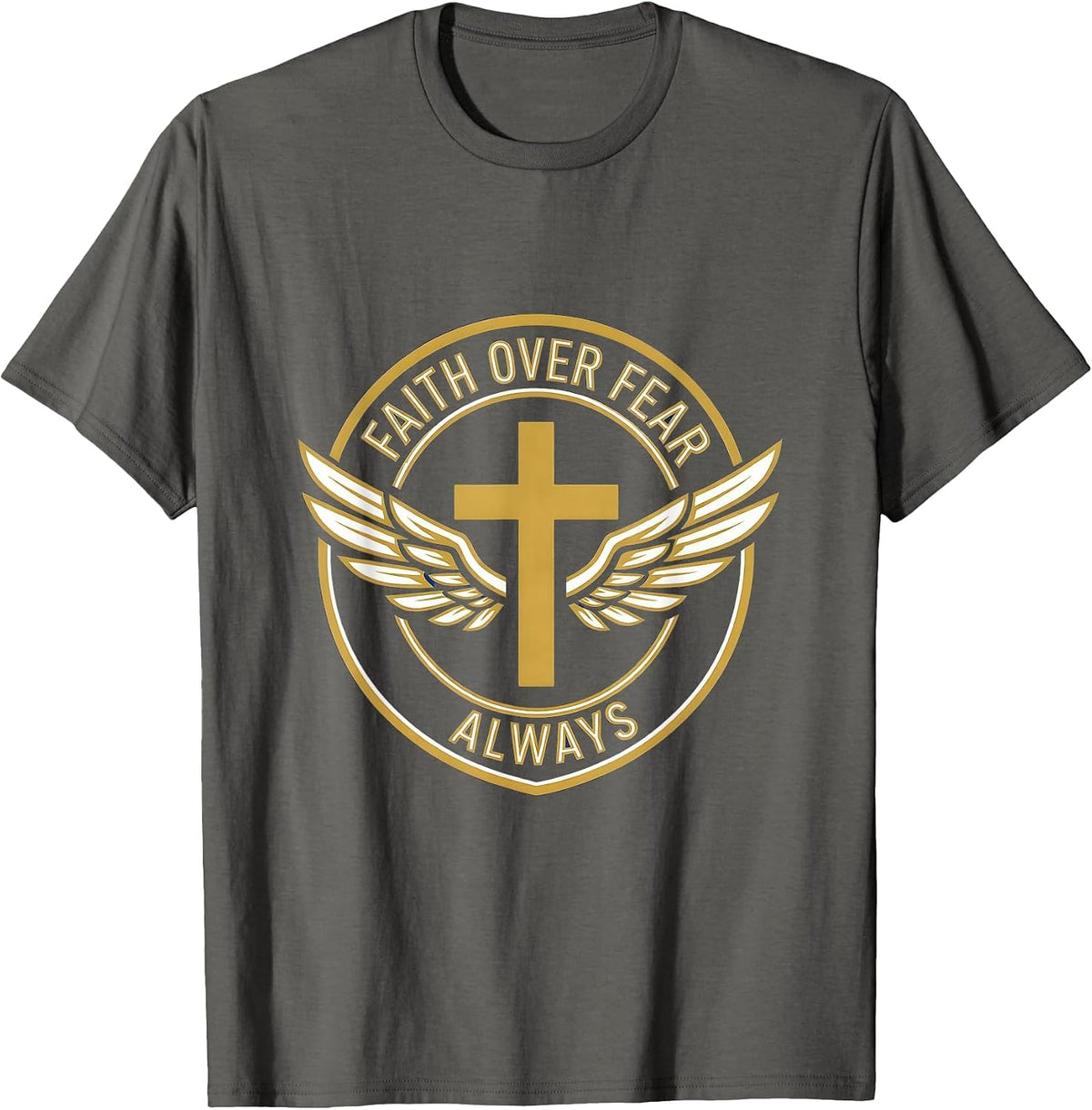 Faith Over Fear Always Religious Graphic Design T-Shirt - Asphalt Grey