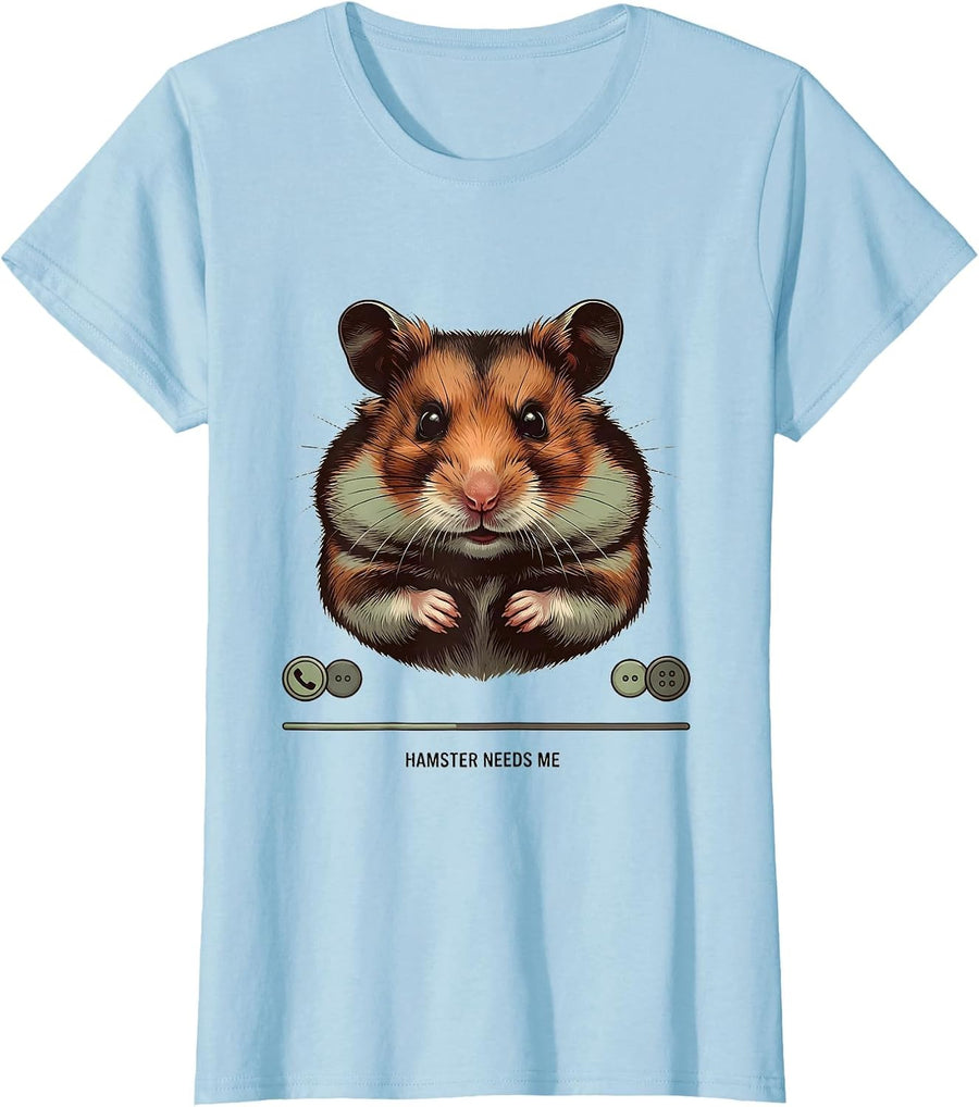 Women's Hamster Needs Me Funny Hamster Owner Pet Lover Humor T-Shirt - Baby Blue