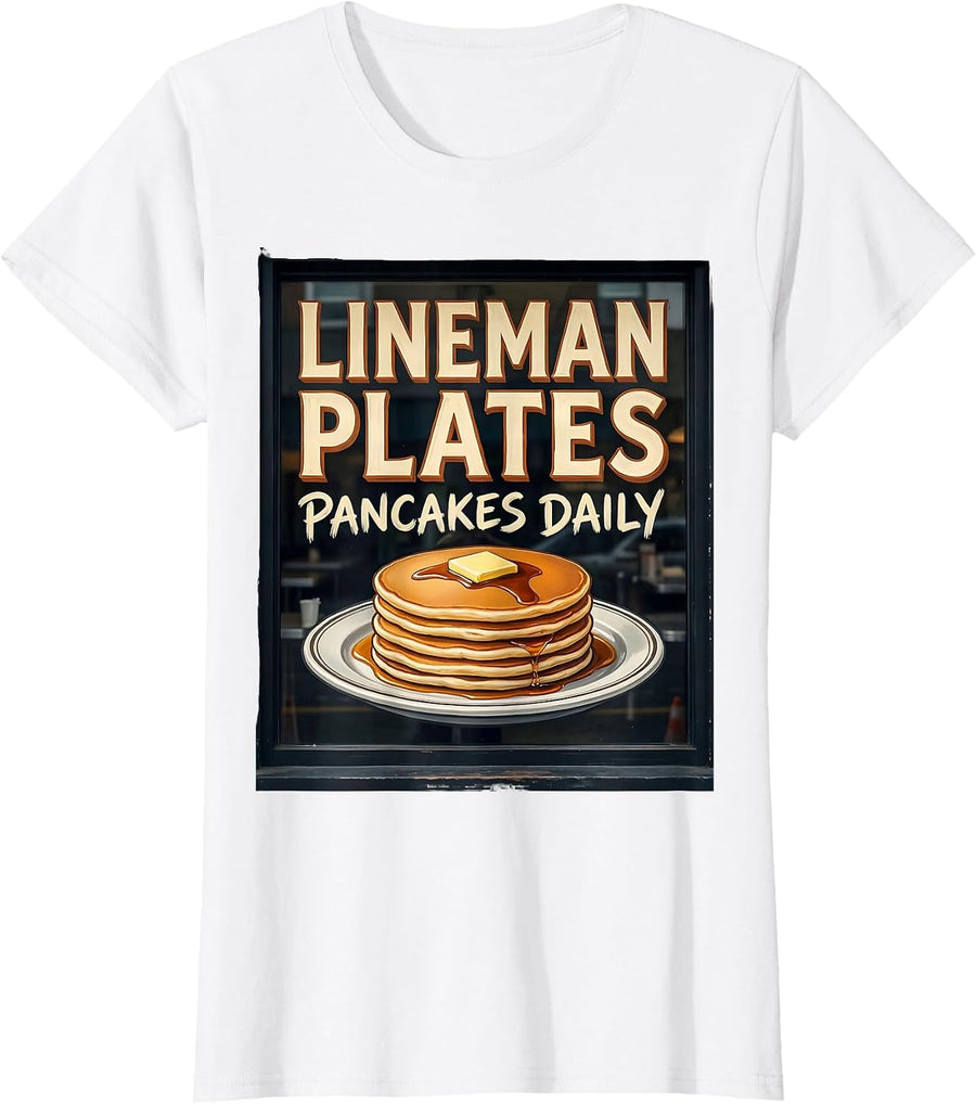 Women's Lineman Plates Pancakes Daily Funny Football Lineman T-Shirt - White