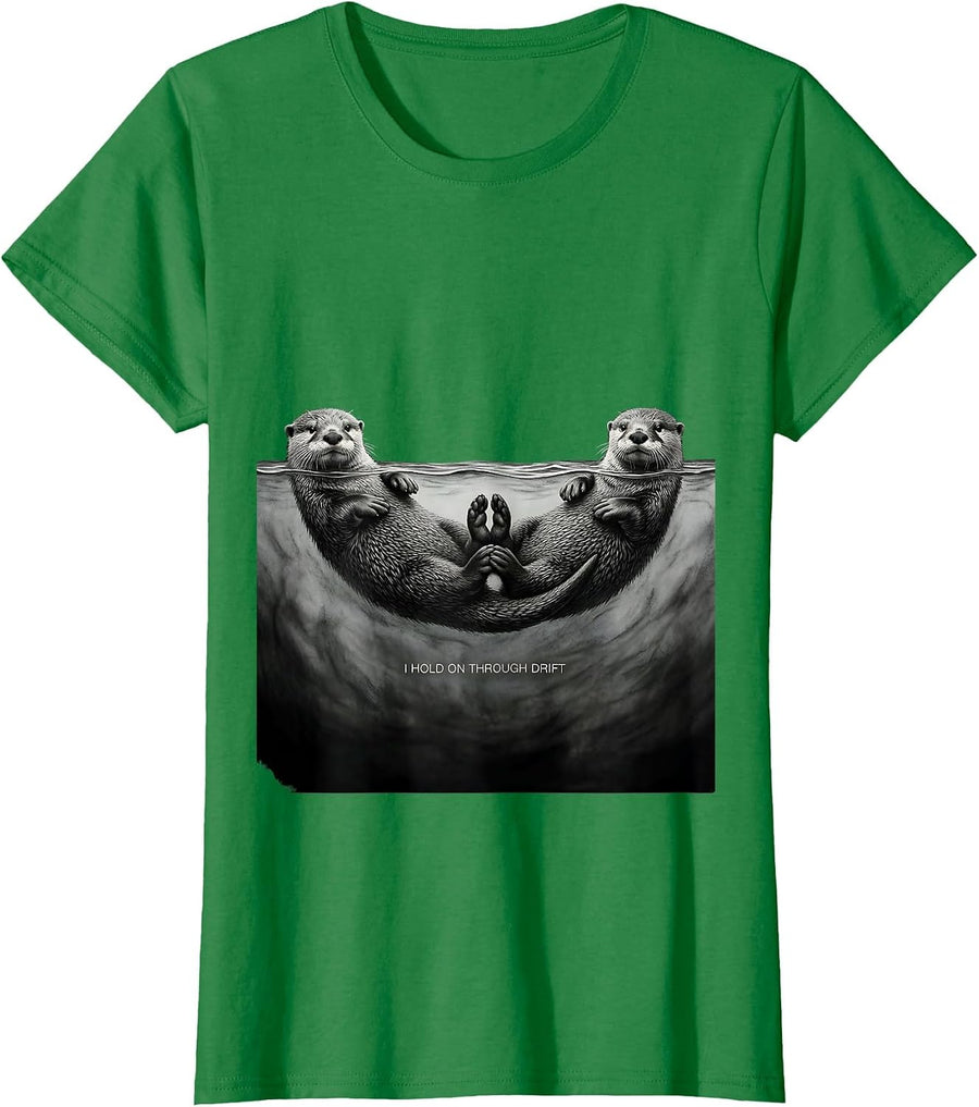 Women's I Hold On Through Drift Funny Otter Lover Nature Humor T-Shirt - Kelly Green