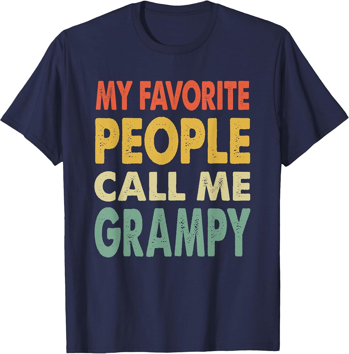 My Favorite People Call Me Grampy Vintage Retro Funny Gifts T-Shirt - Navy Blue