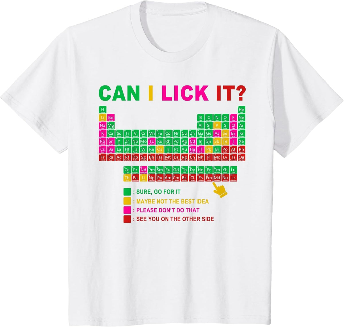 Can I Lick It Periodic Table Chart Science Teacher Funny T-Shirt - White