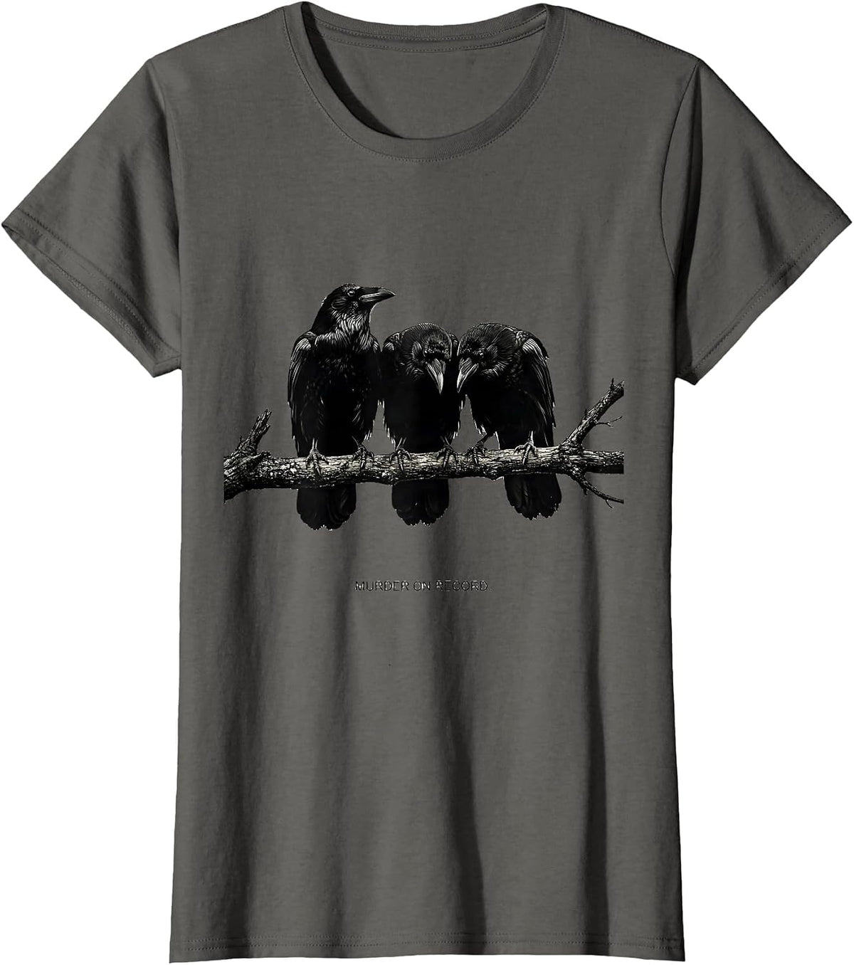Women's Murder On Record Dark Humor Crow Raven Bird Lover Pun T-Shirt - Asphalt Grey