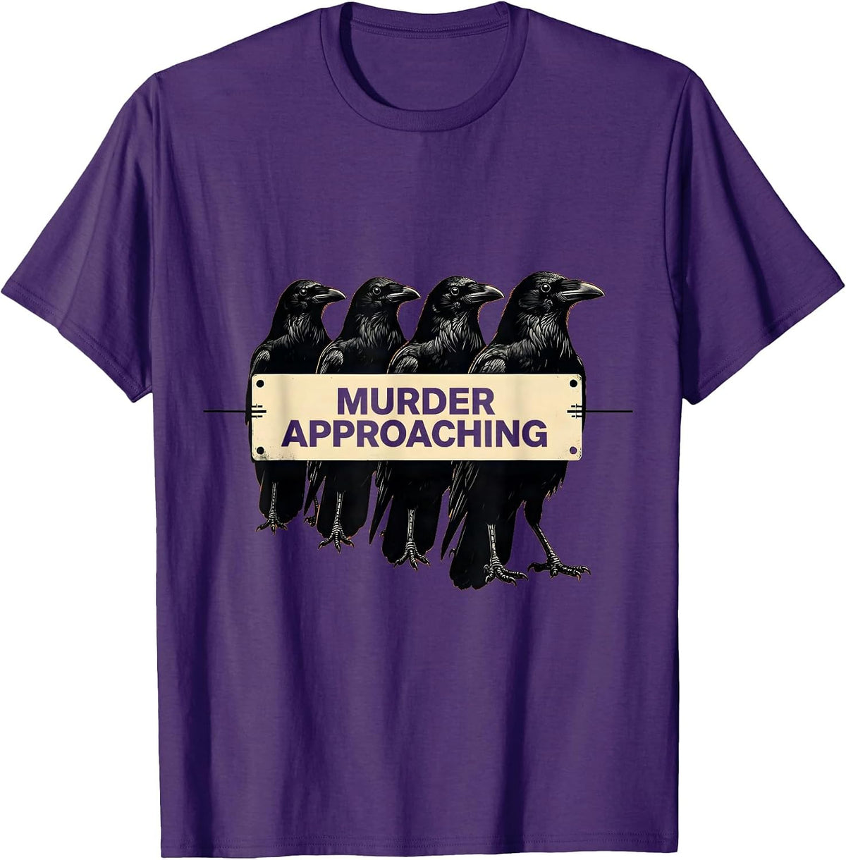 Men's Murder Approaching Stencil Crow Dark Humor Gothic Bird Lover T-Shirt - Purple