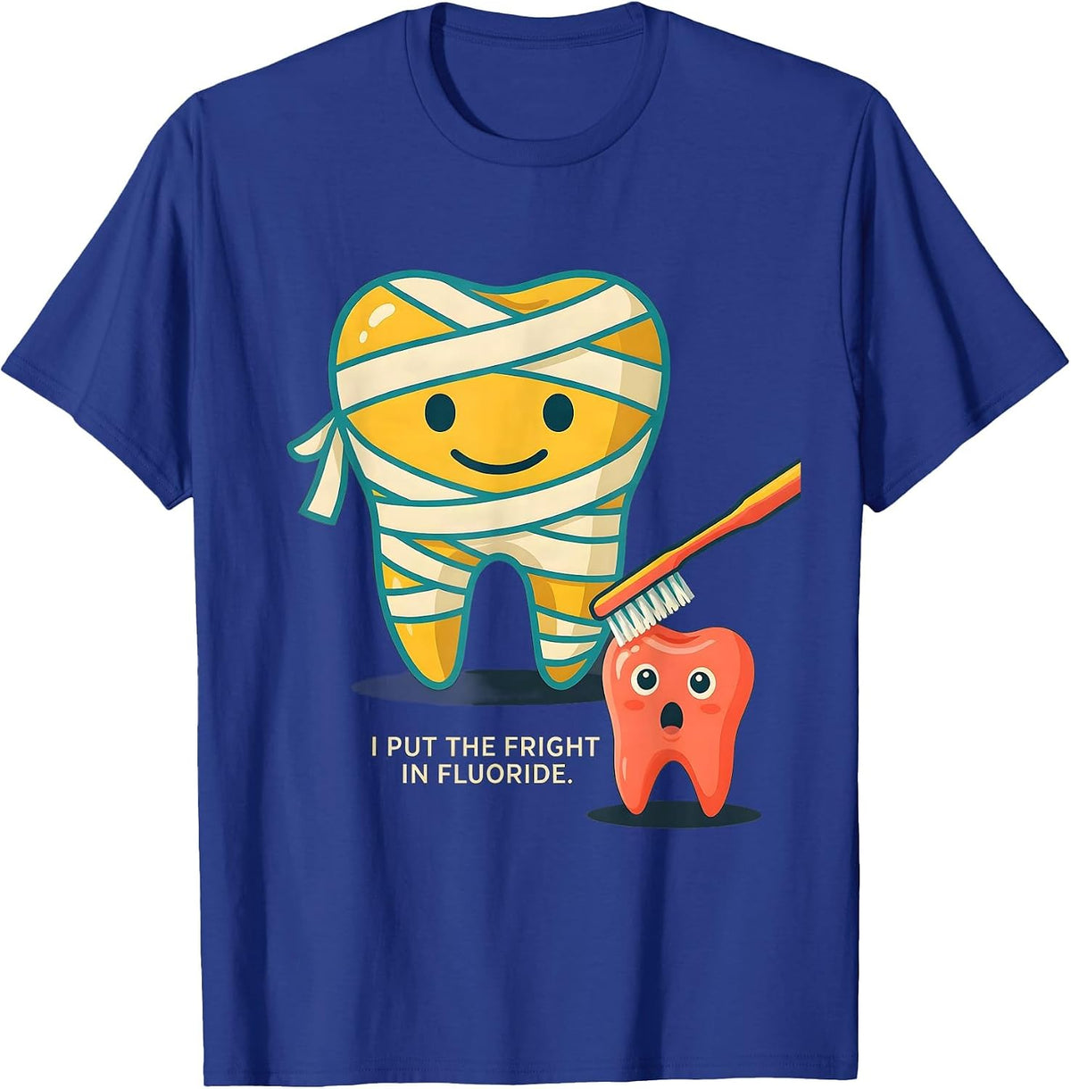 Men's I Put The Fright In Fluoride Funny Dentist Halloween Ghost T-Shirt - Royal Blue