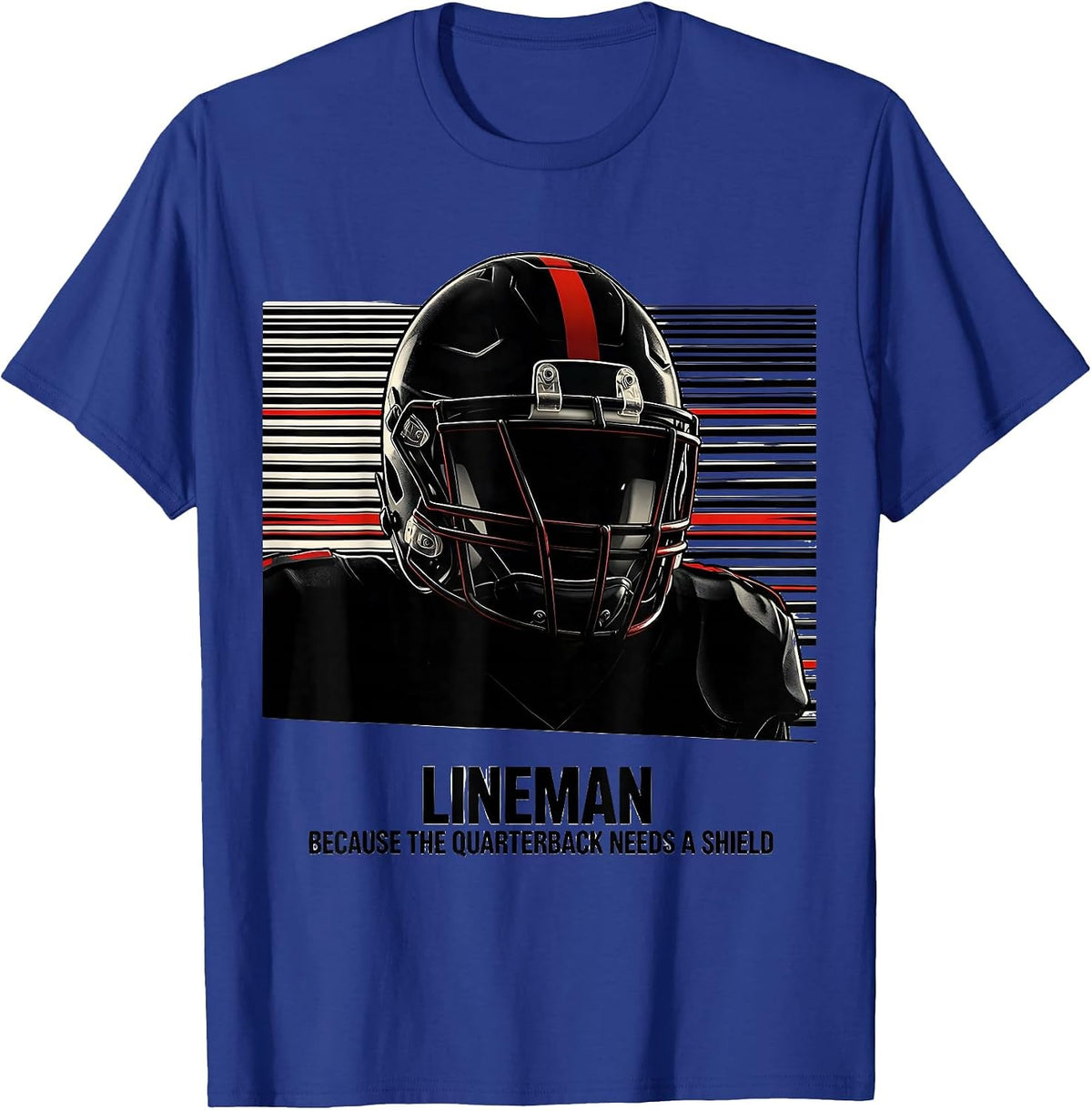 Men's Lineman Because The Quarterback Needs A Shield Funny T-Shirt - Royal Blue