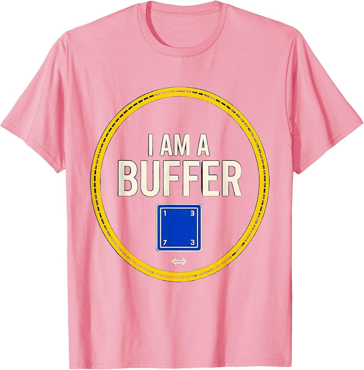 Men's I Am A Buffer Funny Chemistry Science Pun Humor T-Shirt - Pink