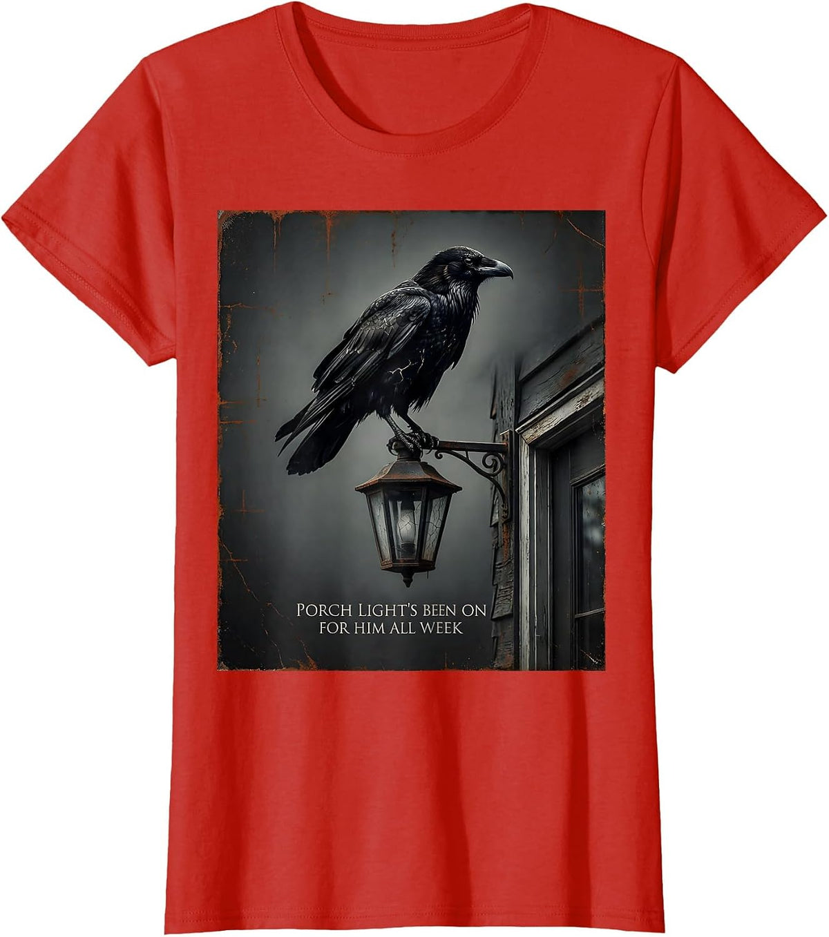Women's Porch Light's Been On For Him All Week Gothic Literary Raven T-Shirt - Red
