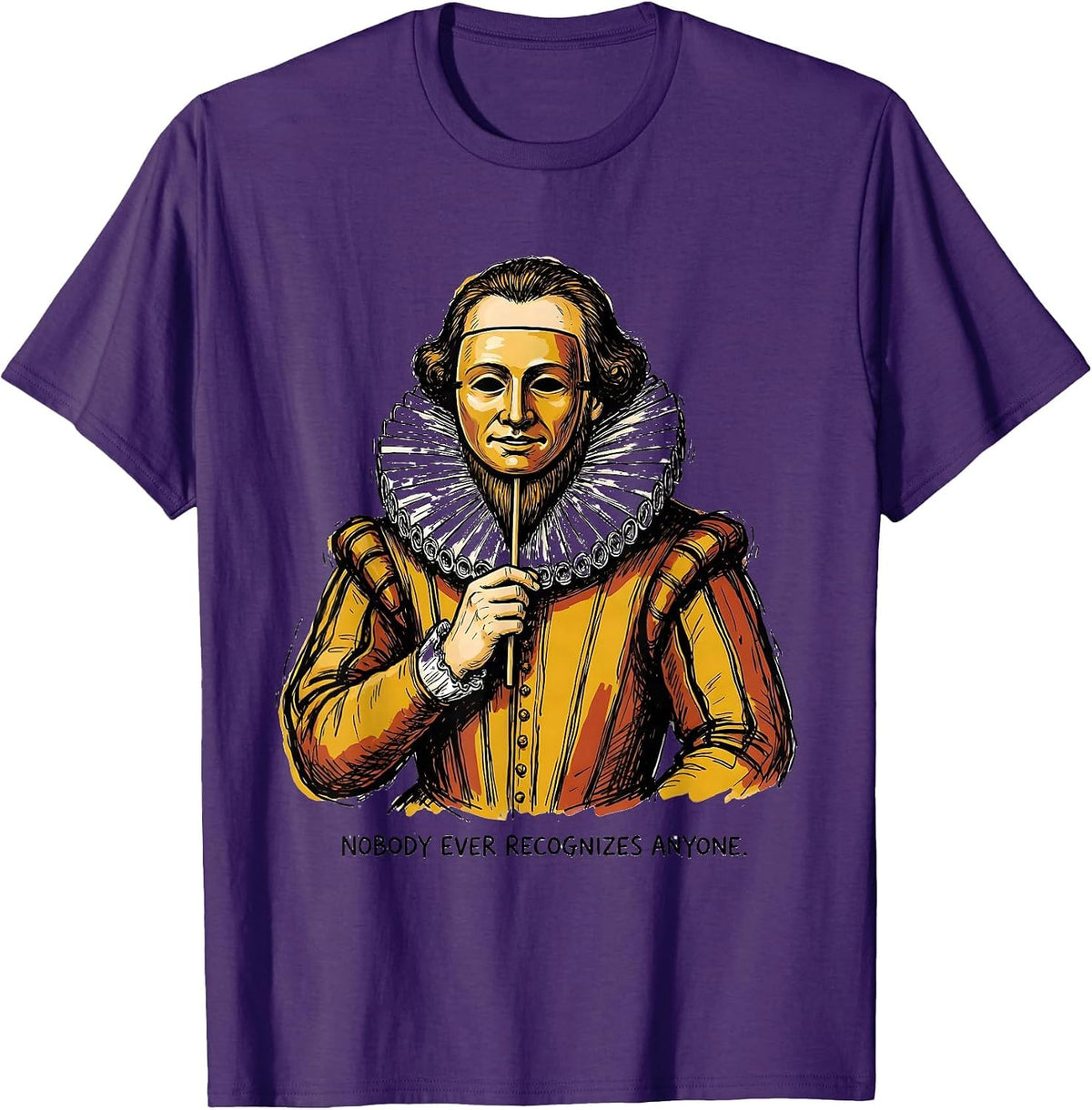 Nobody Ever Recognizes Anyone Funny Shakespeare Literary T-Shirt - Purple
