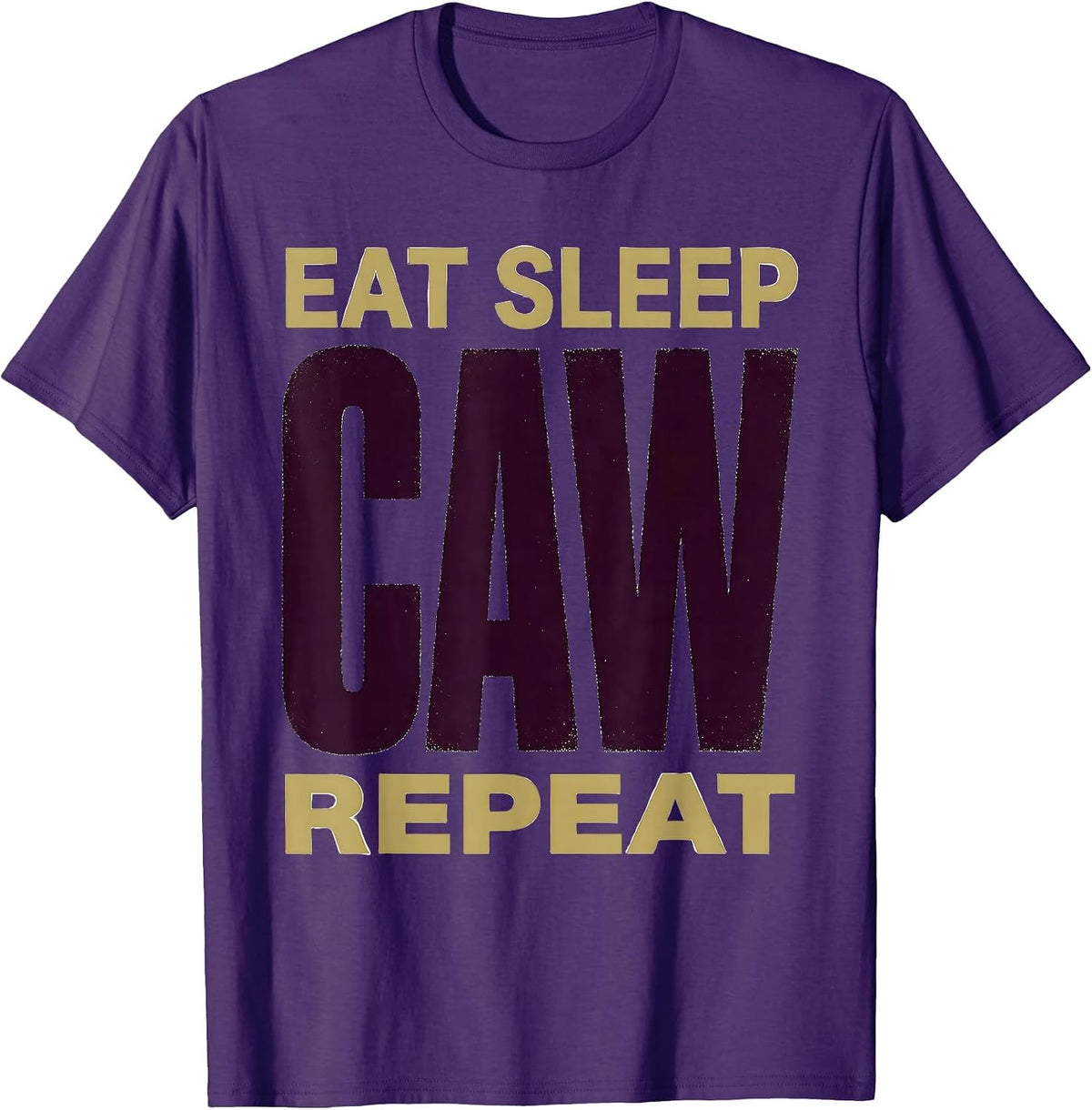 Eat Sleep CAW Repeat Crow Bird Lover Design T-Shirt - Purple