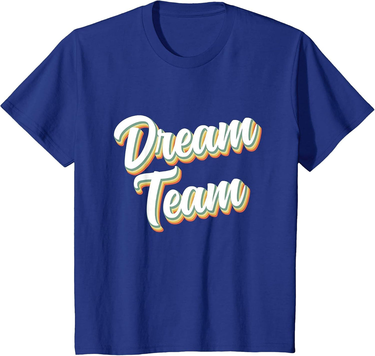 Retro Dream Team Shirt Teacher Student 1st Day Back 2 School T-Shirt - Royal Blue
