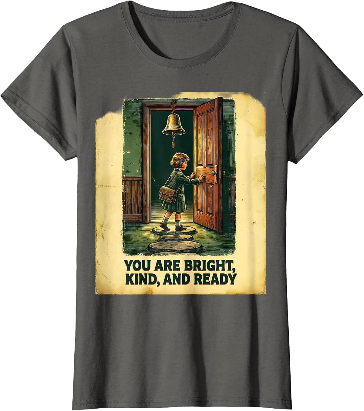 Women's You Are Bright, Kind, And Ready Vintage Teacher Motivation T-Shirt - Asphalt Grey