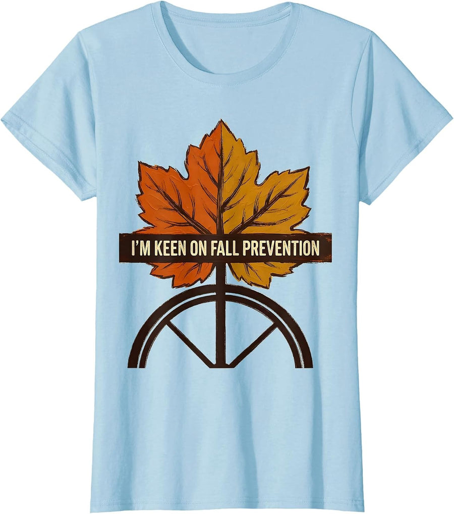 Women's I’m Keen On Fall Prevention Funny Nurse Physical Therapy PT T-Shirt - Baby Blue