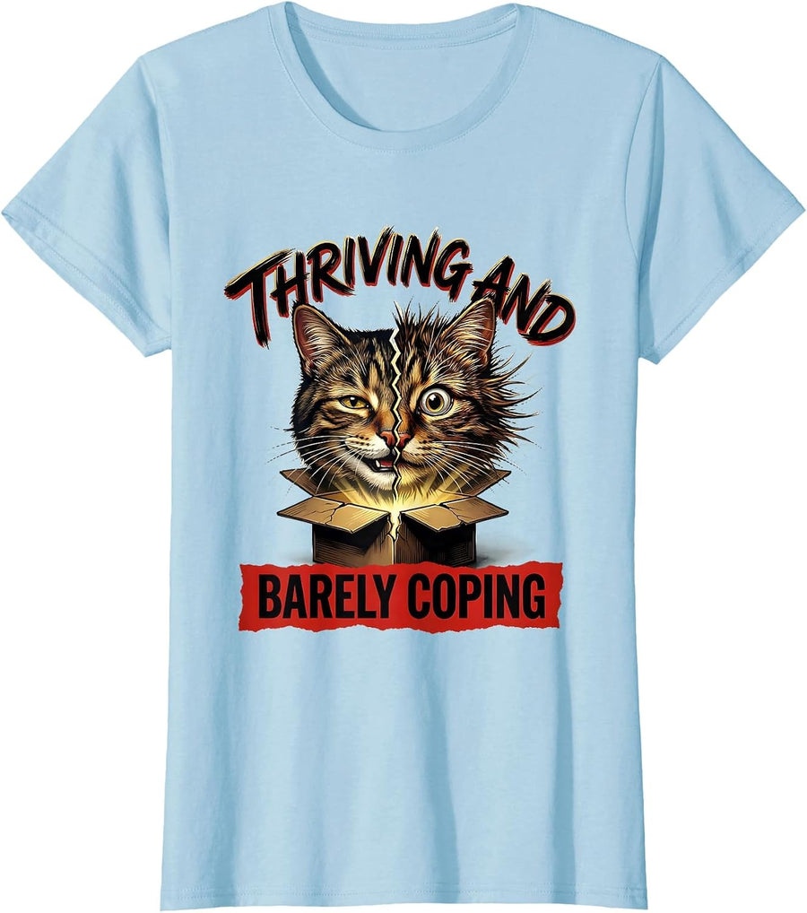 Women's Thriving And Barely Coping Funny Cat Quantum Physics Humor T-Shirt - Baby Blue