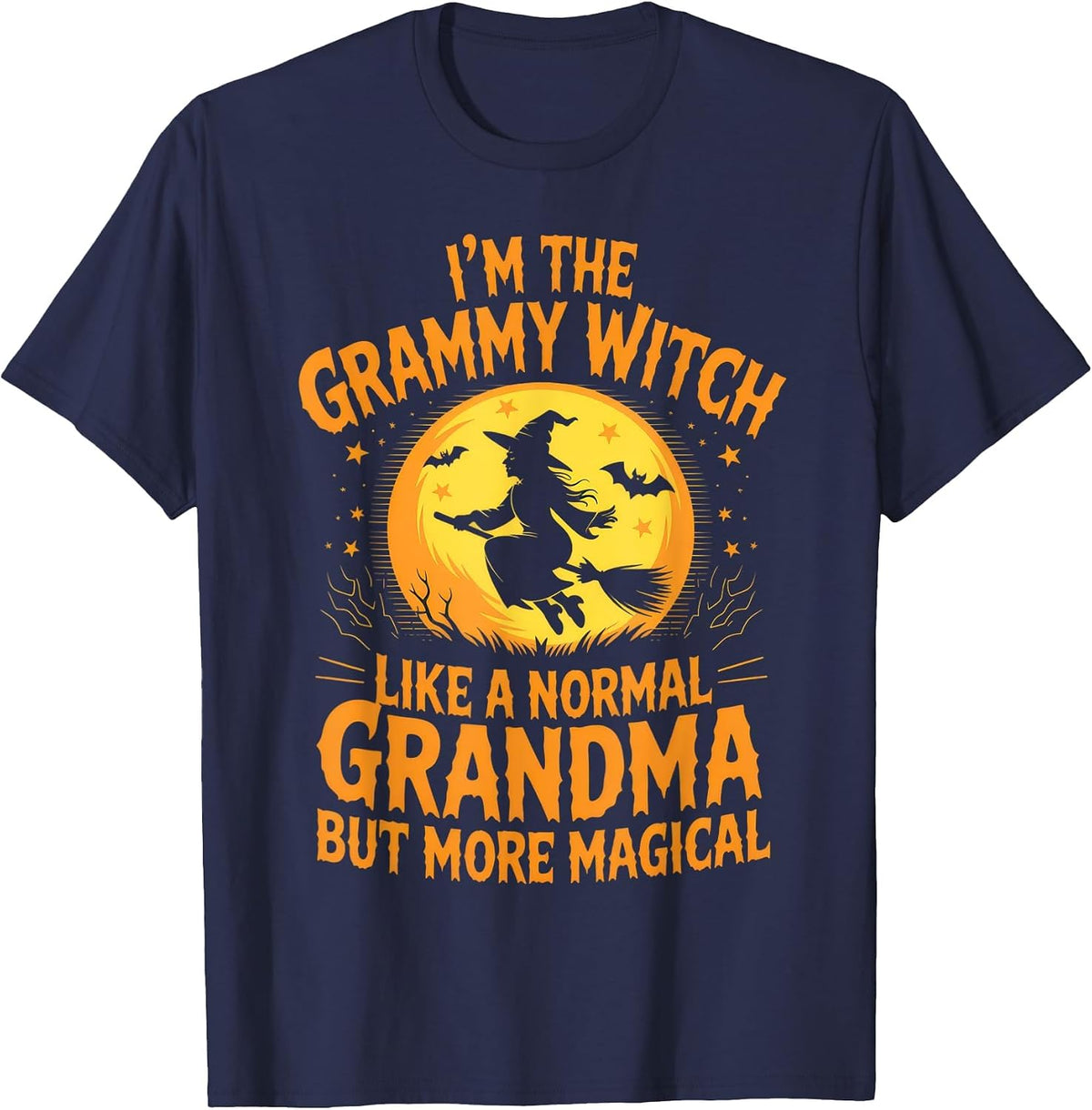I'm the Grammy Witch Grandma Halloween Humor Magical T-Shirt - Navy Blue