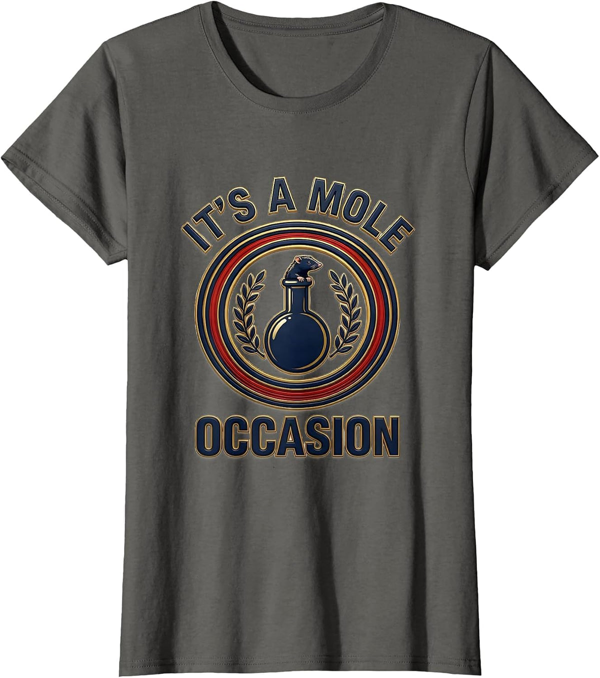 Women's It's A Mole Occasion Nerdy Science Teacher Chemistry Humor T-Shirt - Asphalt Grey