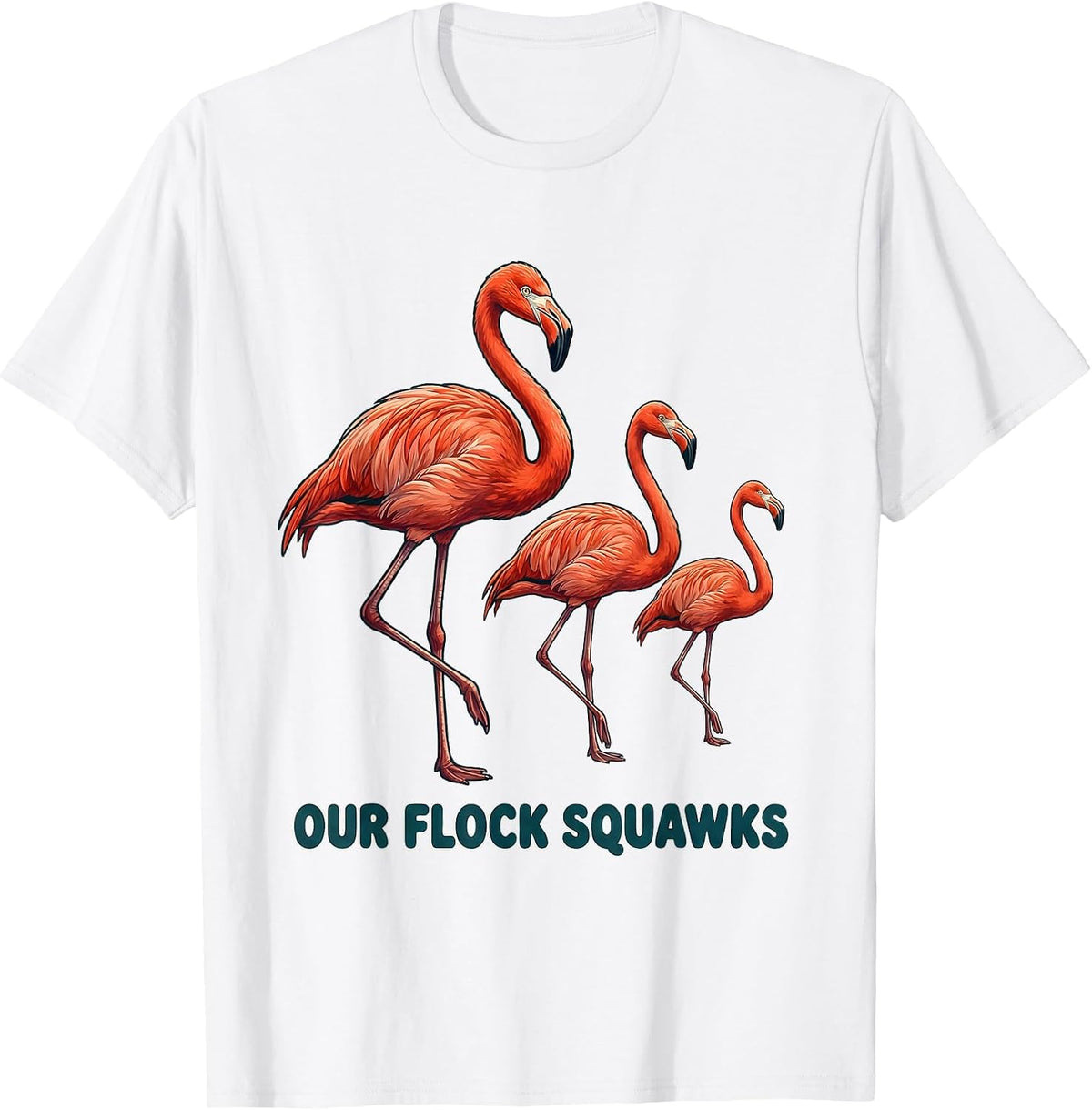 Men's Our Flock Squawks Funny Flamingo Novelty Bird Lover Gift T-Shirt - White