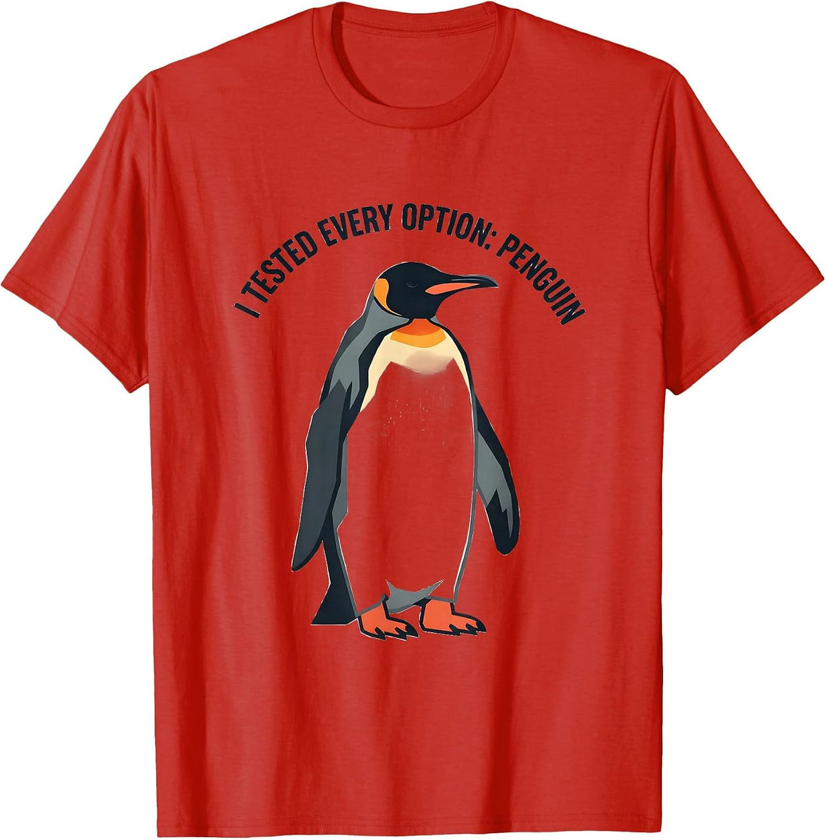 Men's I Tested Every Option: Penguin Funny Penguin Lover Gift T-Shirt - Red