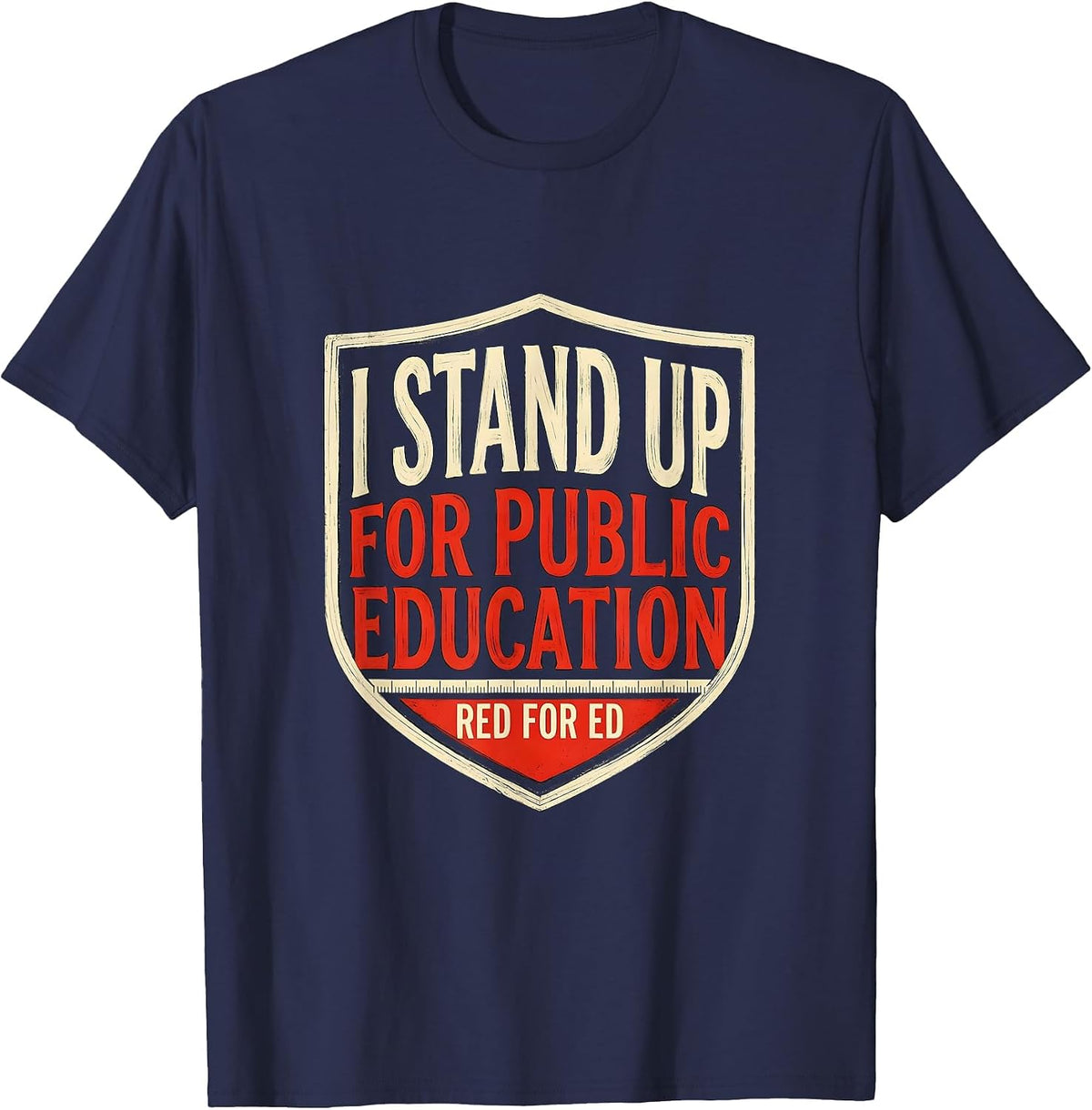Men's I Stand Up For Public Education — Red For Ed Teacher T-Shirt - Navy Blue
