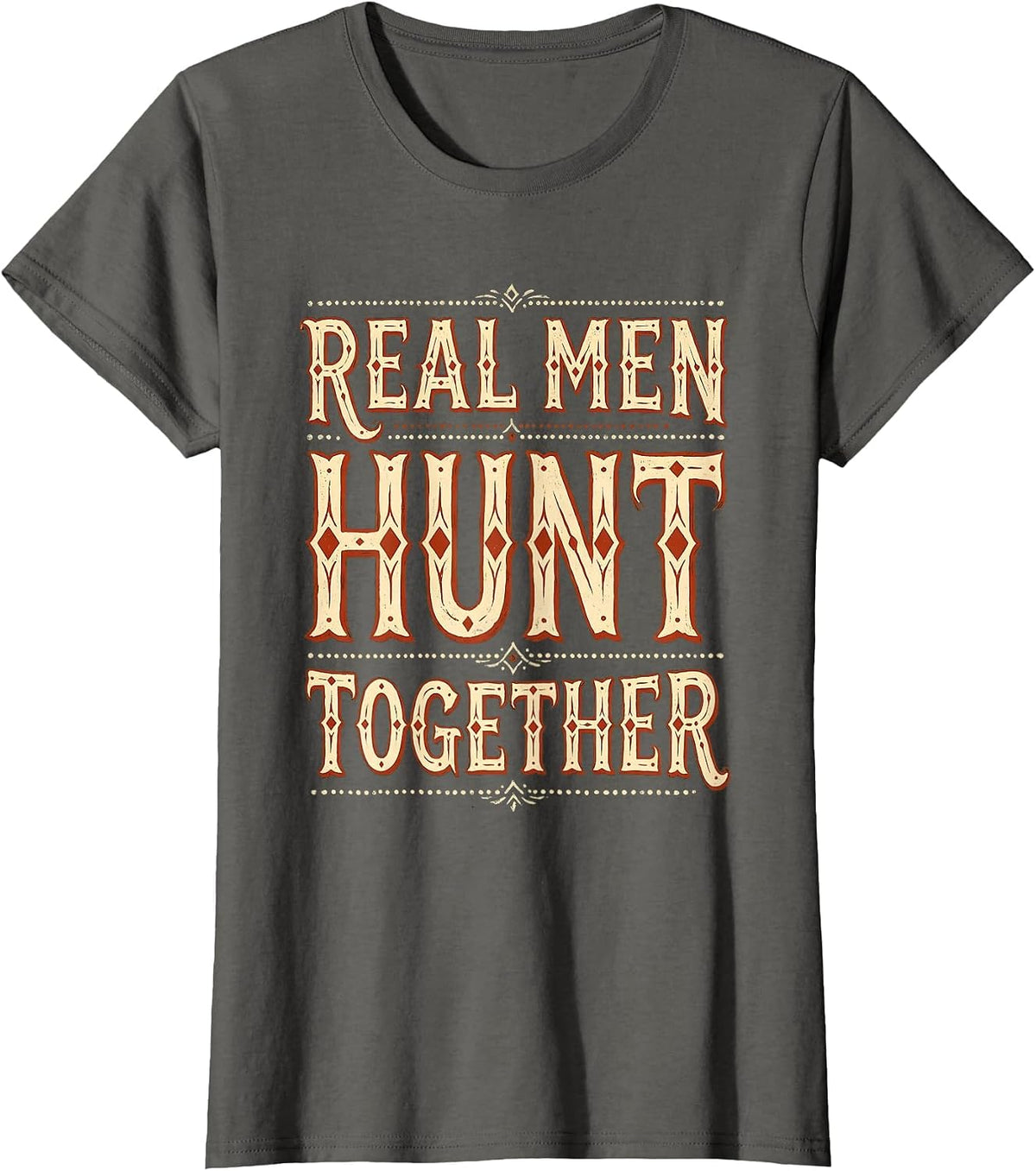 Women's Real Men Hunt Together Hunting Graphic Design T-Shirt - Asphalt Grey