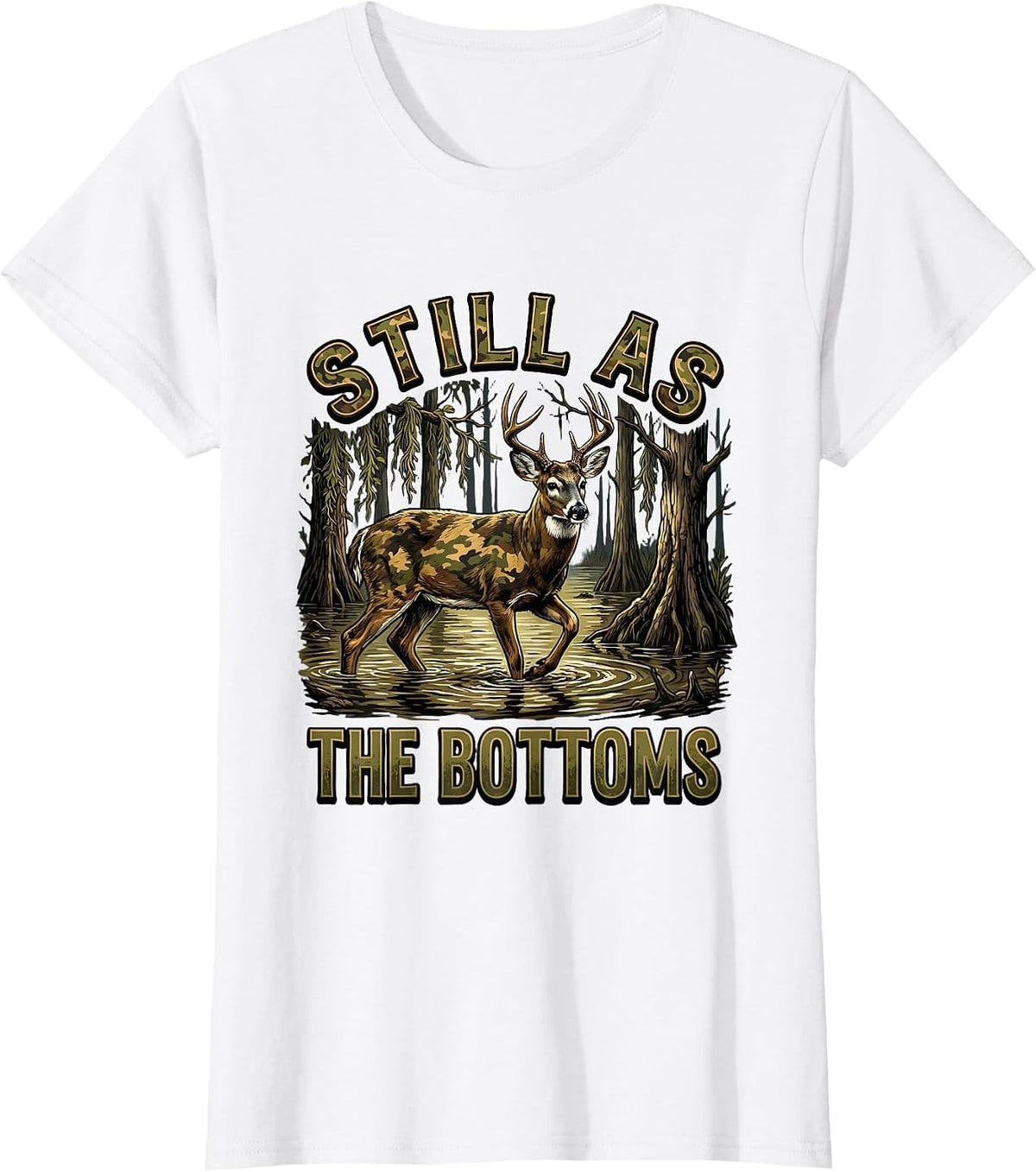 Still As The Bottoms Bottomland Camo Design T-Shirt - White