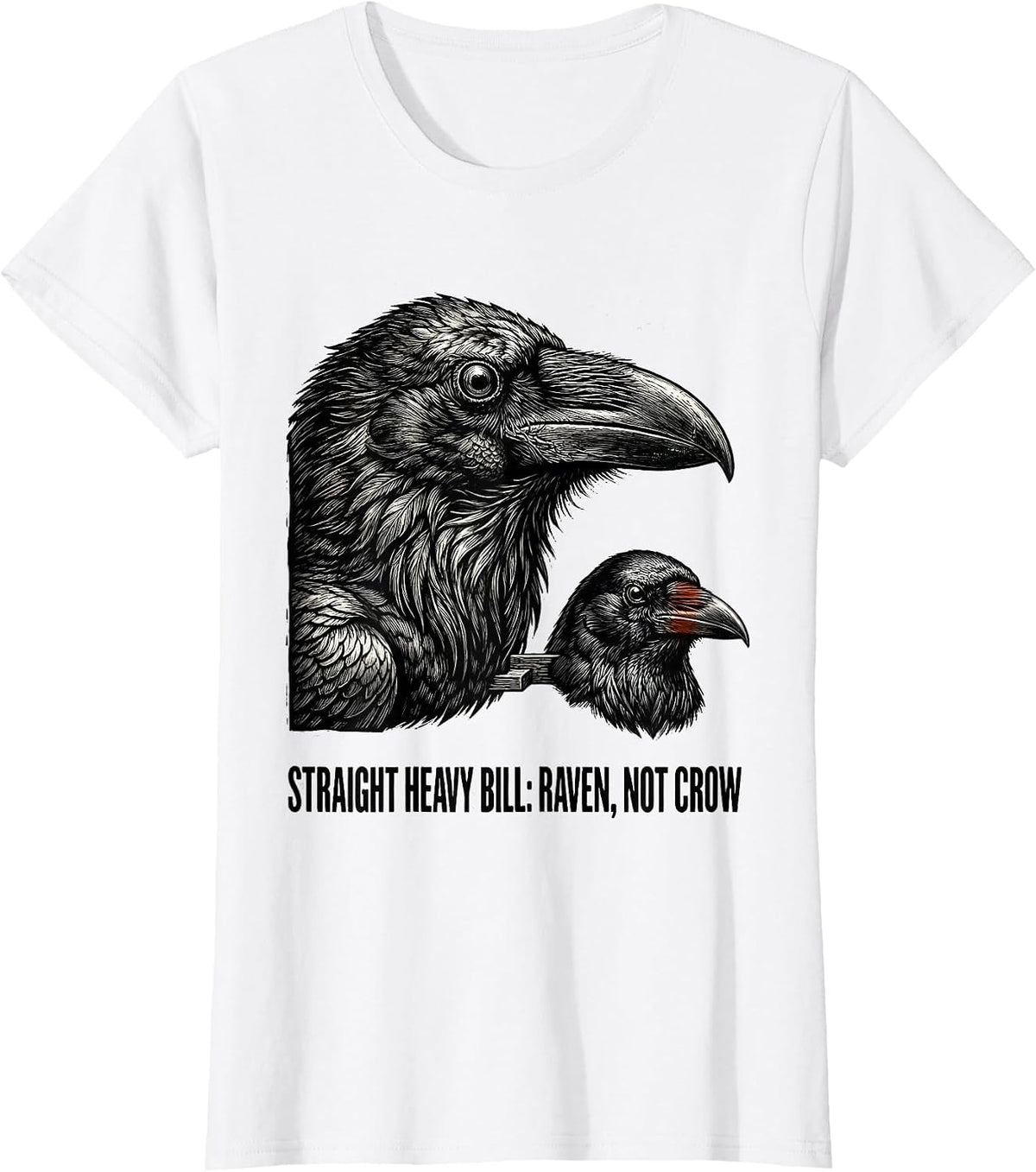 Straight Heavy Bill Raven Not Crow Vintage Bird Lover Humor T-Shirt - White
