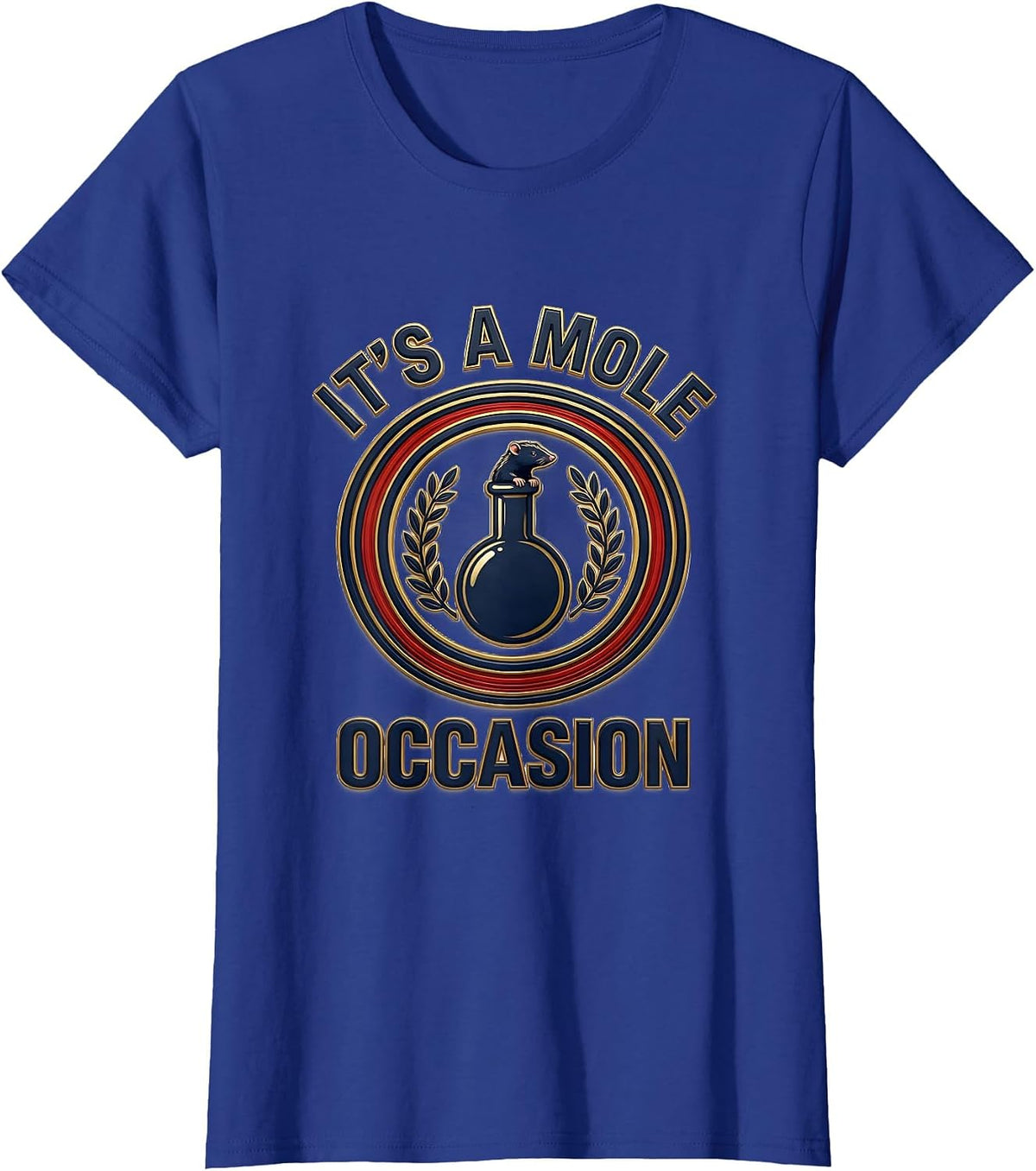 Women's It's A Mole Occasion Nerdy Science Teacher Chemistry Humor T-Shirt - Royal Blue