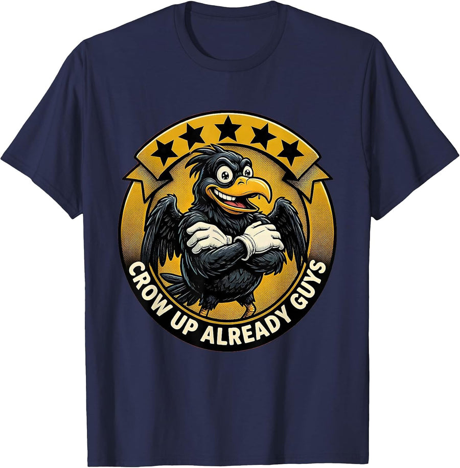 Crow Up Already Guys Funny Crow Design T-Shirt - Navy Blue