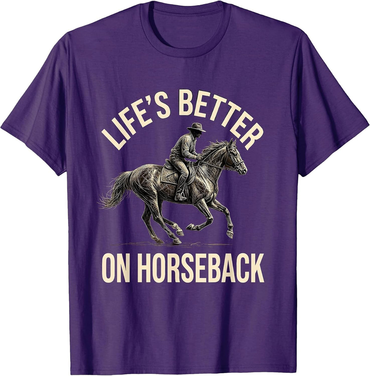 Life's Better On Horseback Cowboy Design T-Shirt - Purple