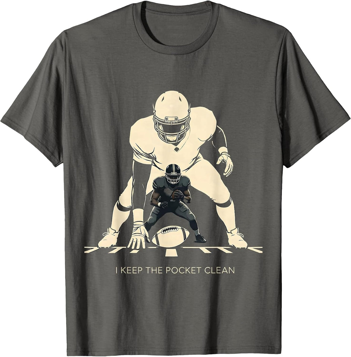 I Keep The Pocket Clean Funny Football Lineman Linemen Humor T-Shirt - Asphalt Grey