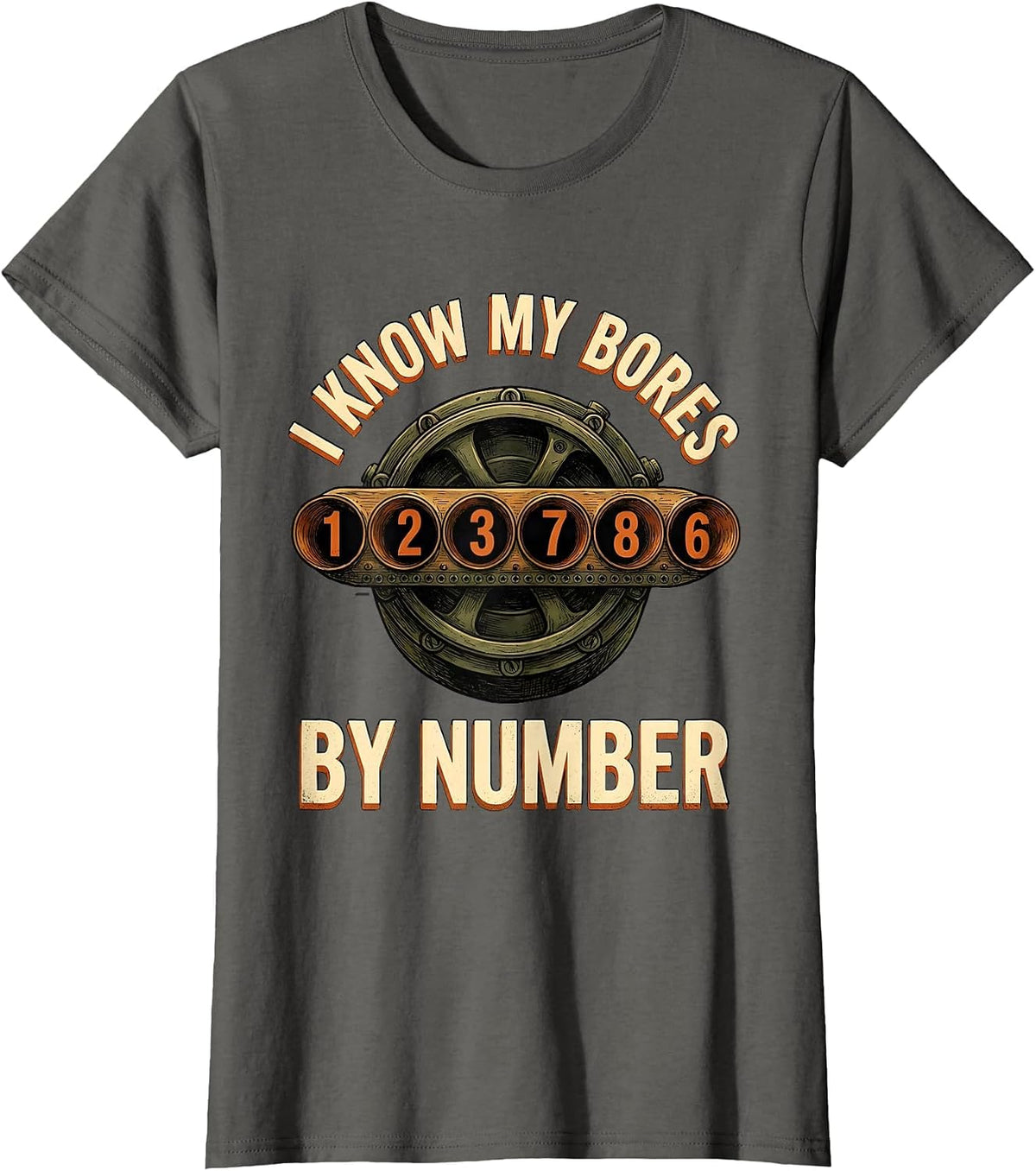 Women's I Know My Bores By Number Funny Mechanic Car Engine Block T-Shirt - Asphalt Grey