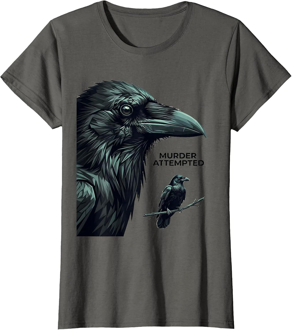 Women's Murder, Attempted Crow Pun Dark Humor Literary Bird Lover T-Shirt - Asphalt Grey