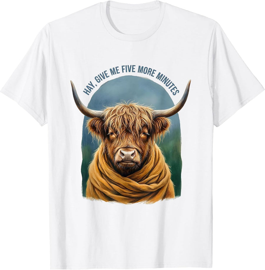 Hay Give Me Five More Minutes Storybook Highland Cow Farm T-Shirt - White