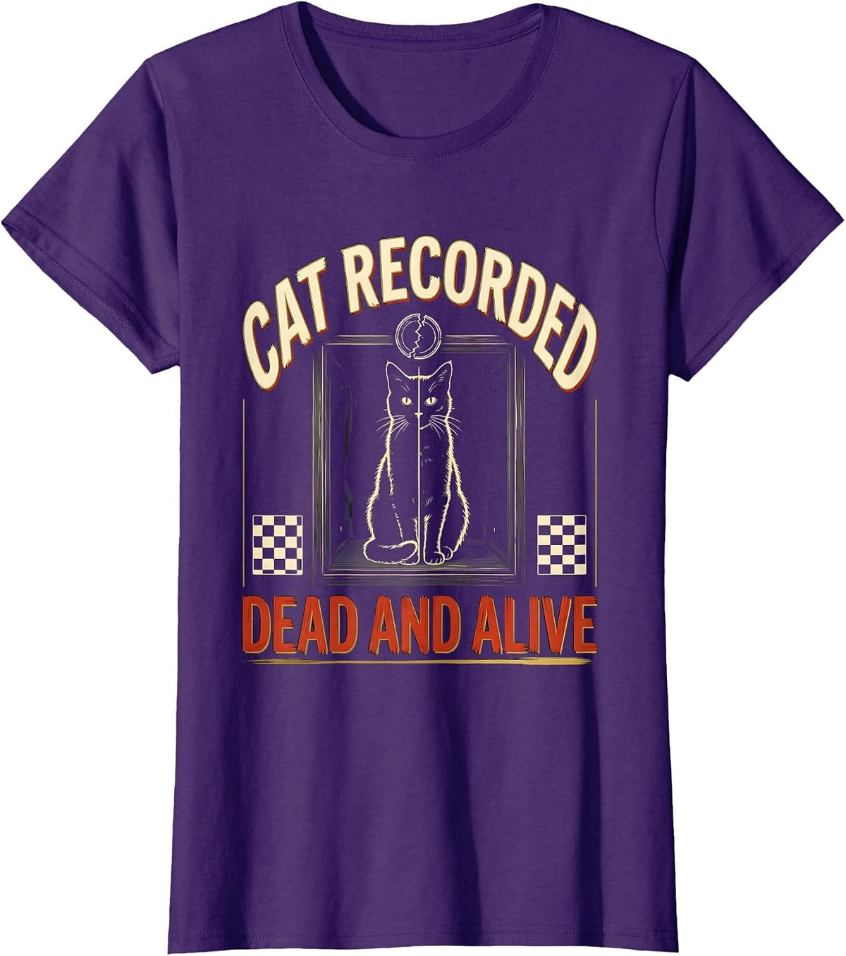 Women's Cat Recorded Dead And Alive Funny Quantum Physics Science T-Shirt - Purple