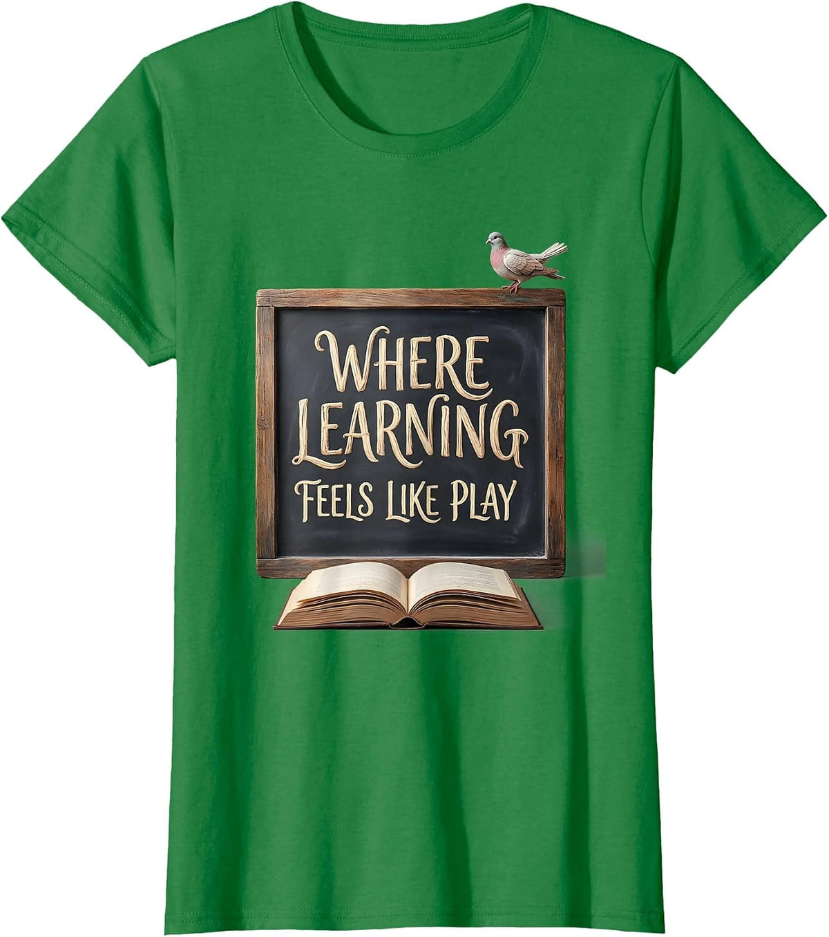 PreK Teacher Where Learning Feels Like Play Design T-Shirt - Kelly Green