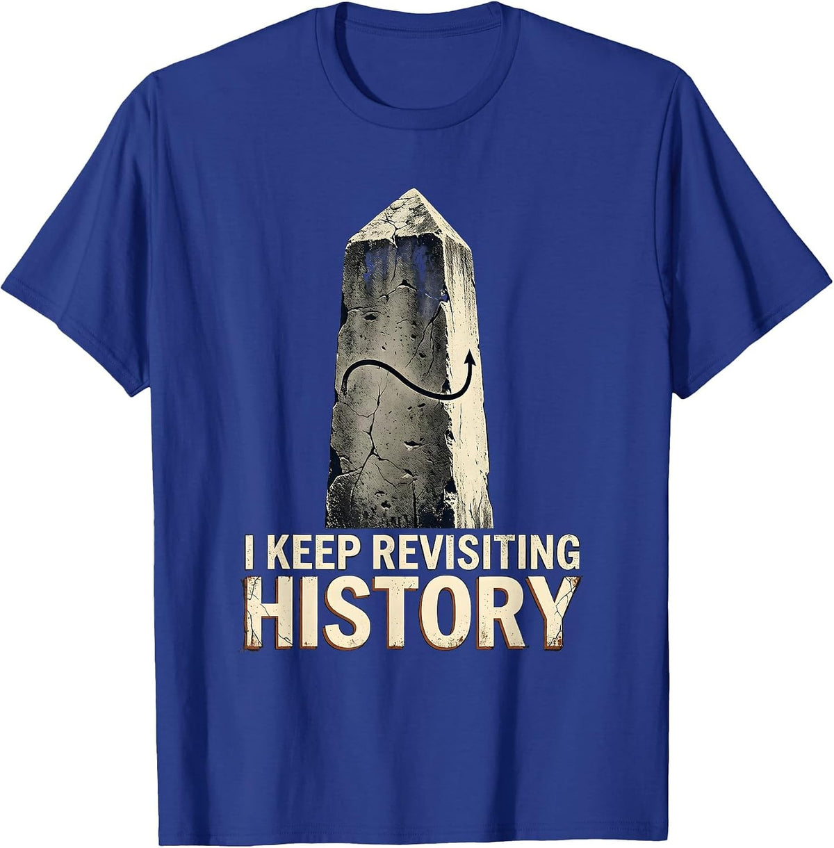 Men's I Keep Revisiting History Distressed Funny History Teacher T-Shirt - Royal Blue
