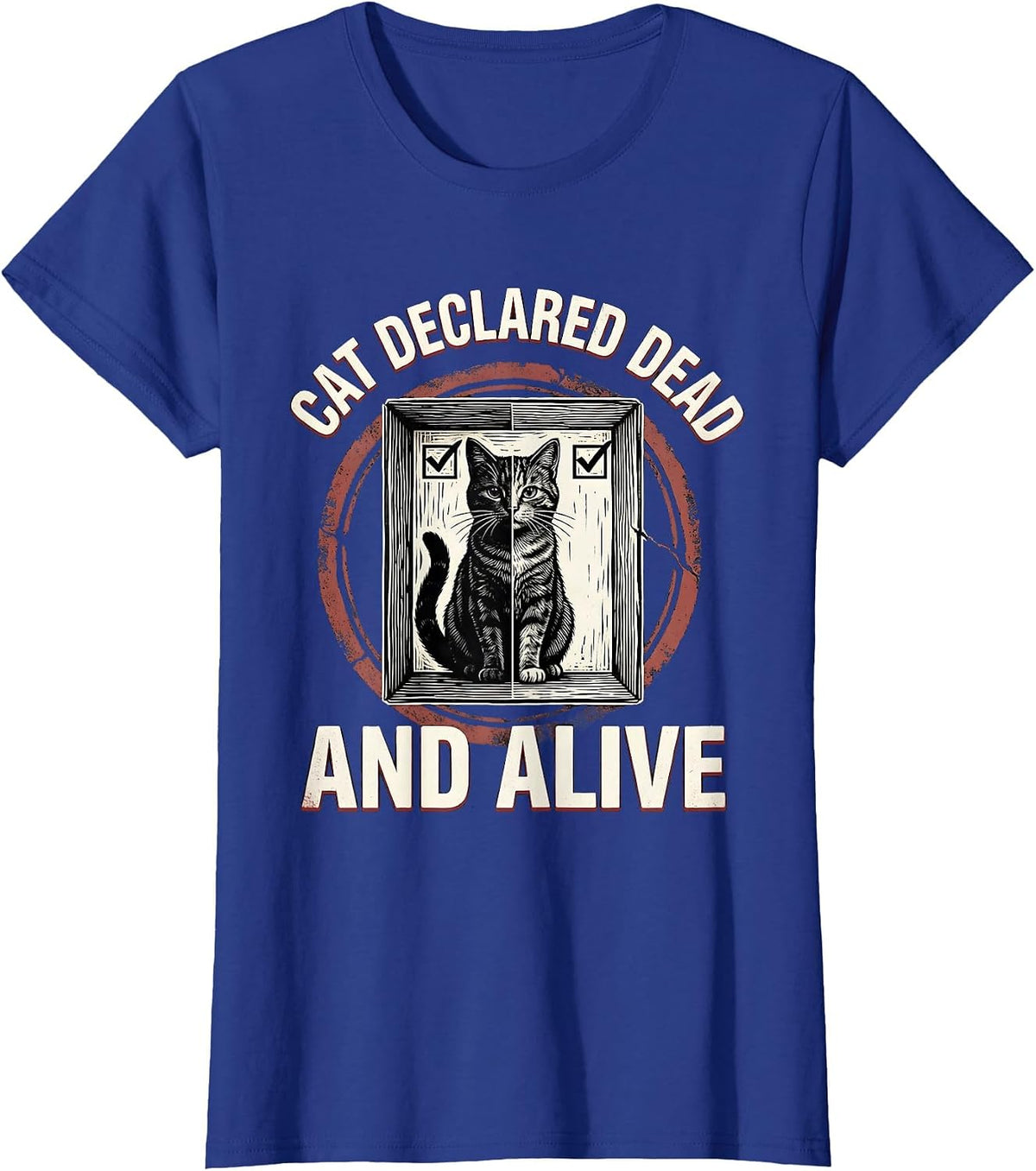 Women's Cat Declared Dead And Alive Funny Quantum Physics Science T-Shirt - Royal Blue