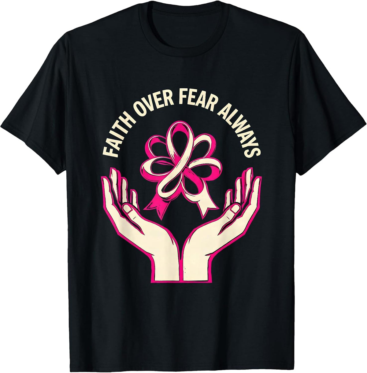 Men's Faith Over Fear Always Cancer Awareness Design T-Shirt - Black