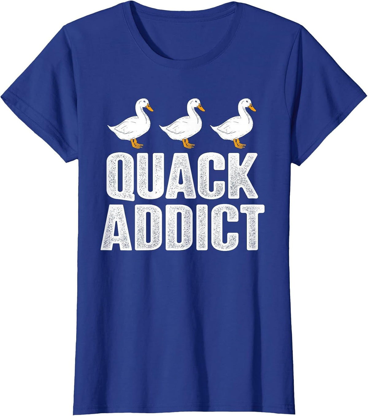 Quack Addict - Funny Duck Lover T-Shirt - Royal Blue