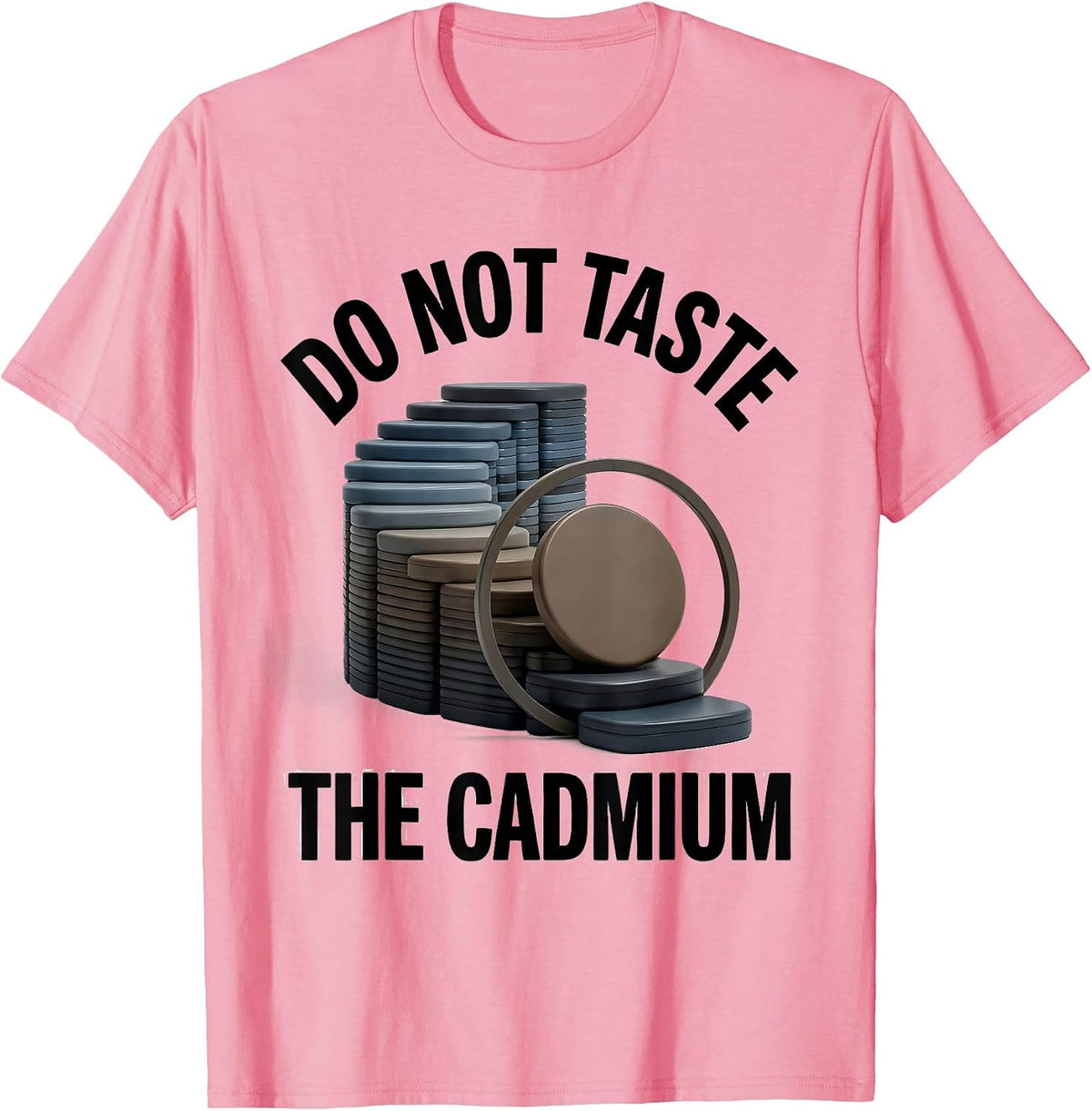 Men's Do Not Taste The Cadmium Funny Periodic Table Chemistry T-Shirt - Pink
