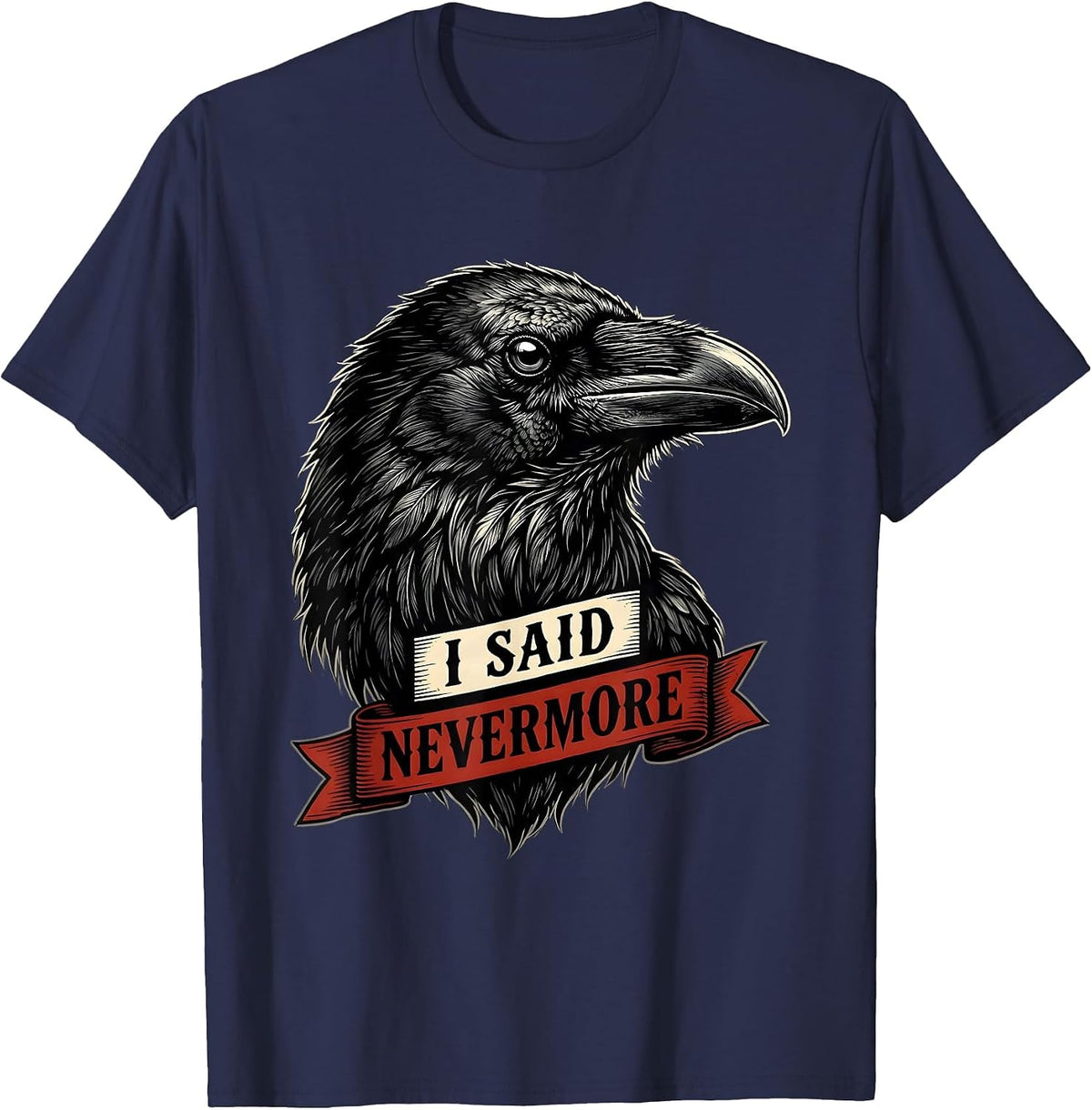 Men's I Said Nevermore Tattoo Gothic Edgar Allan Poe Raven Quote T-Shirt - Navy Blue