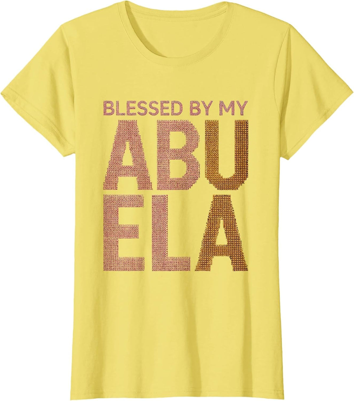 Women's Blessed By My Abuela Latina Heritage Design T-Shirt - Lemon Yellow