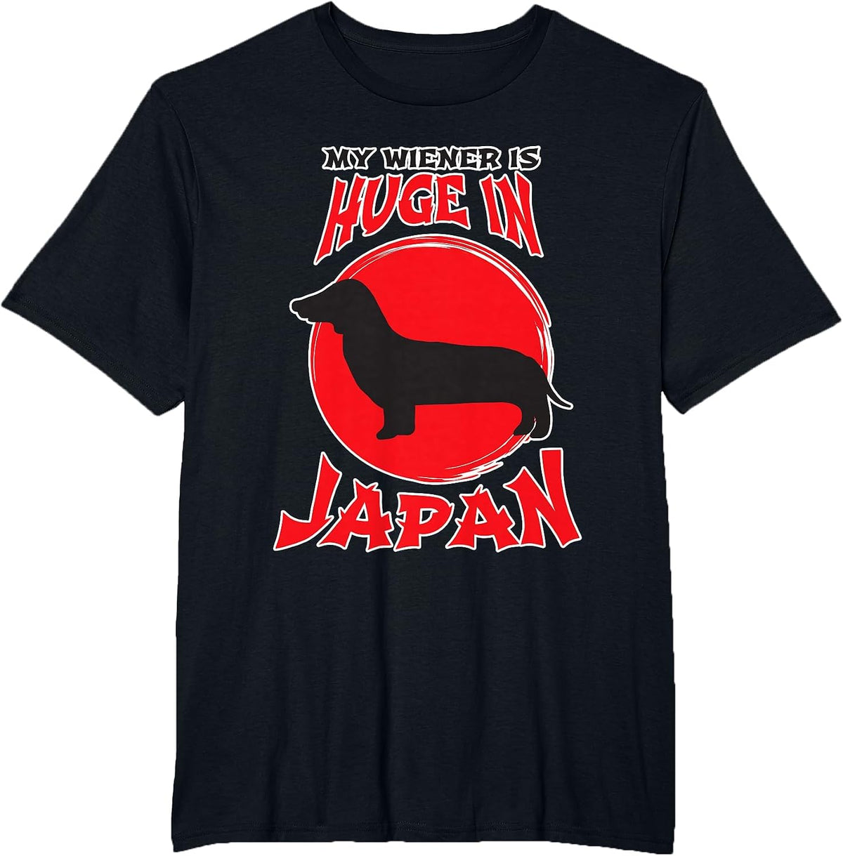 My Wiener is Huge in Japan Hilarious Dachshund Mens Shirt T-Shirt - Black