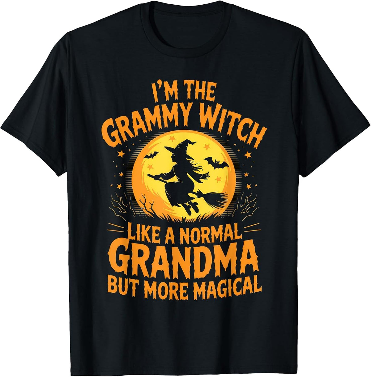 I'm the Grammy Witch Grandma Halloween Humor Magical T-Shirt - Black