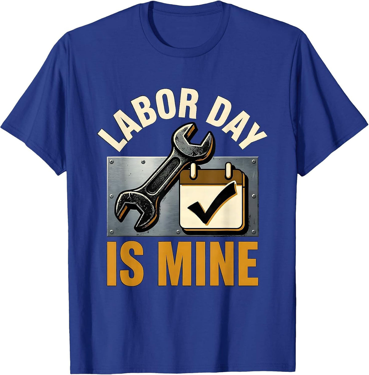 Men's Labor Day Is Mine Funny Tradesman Workshop Labor Day Humor T-Shirt - Royal Blue