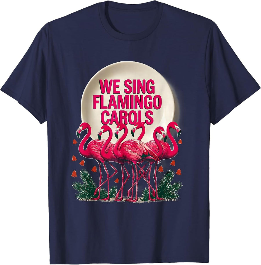 We Sing Flamingo Carols Funny Pink Flamingo Christmas T-Shirt - Navy Blue