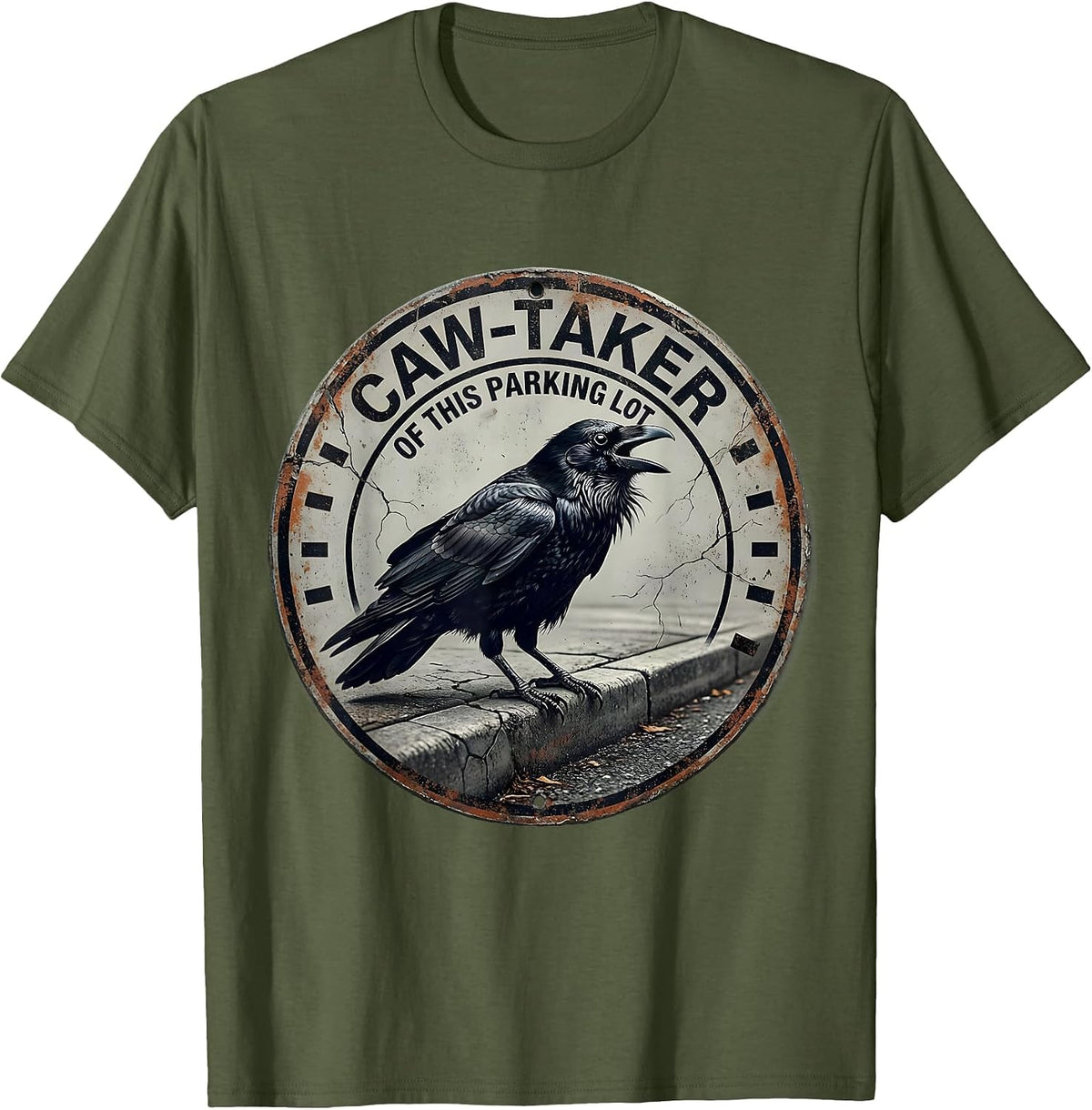 Men's Caw-taker Of This Parking Lot Distressed Crow Humor T-Shirt - Olive Green