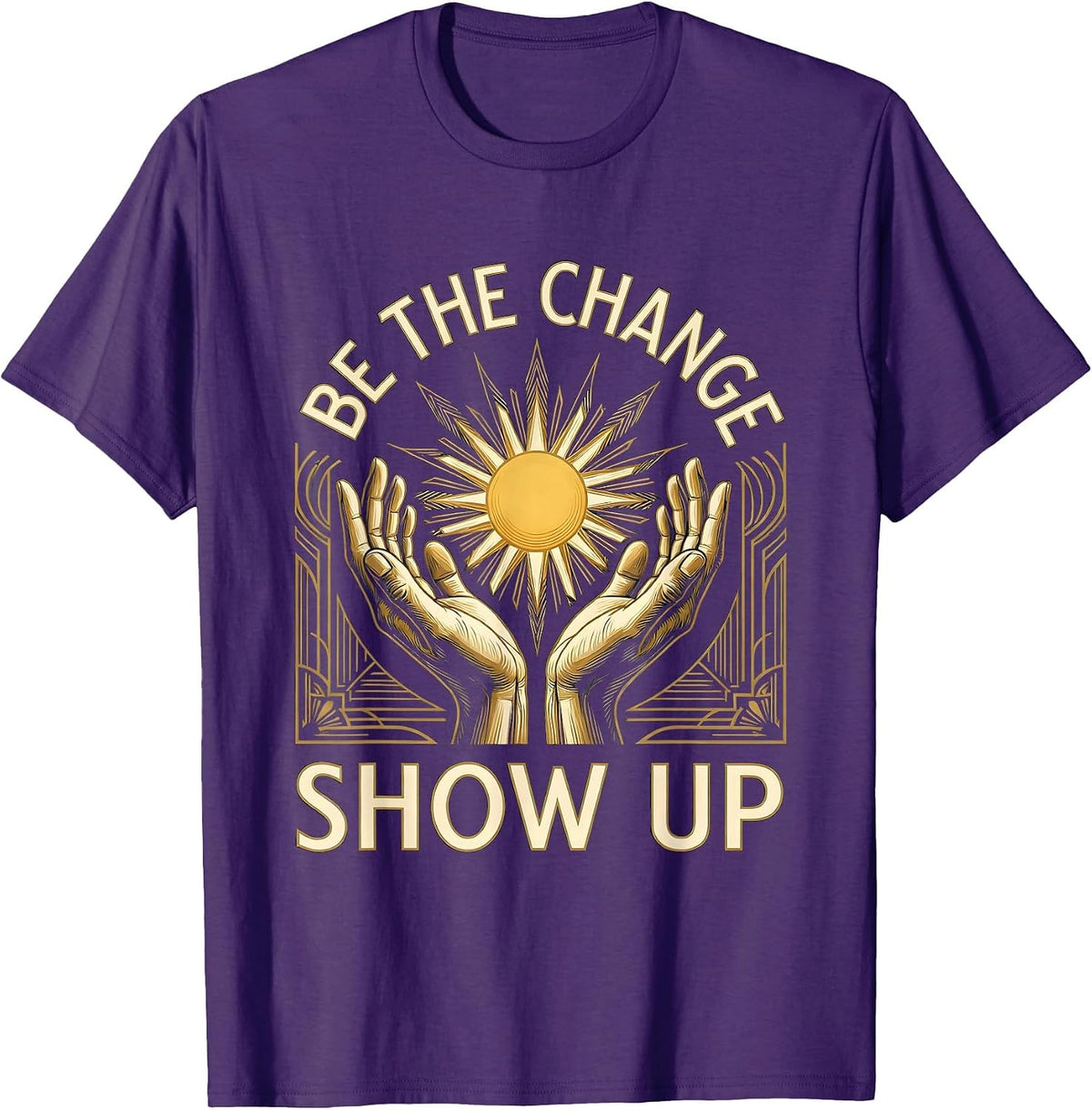 Men's Be the Change Show Up Social Worker Design T-Shirt - Purple