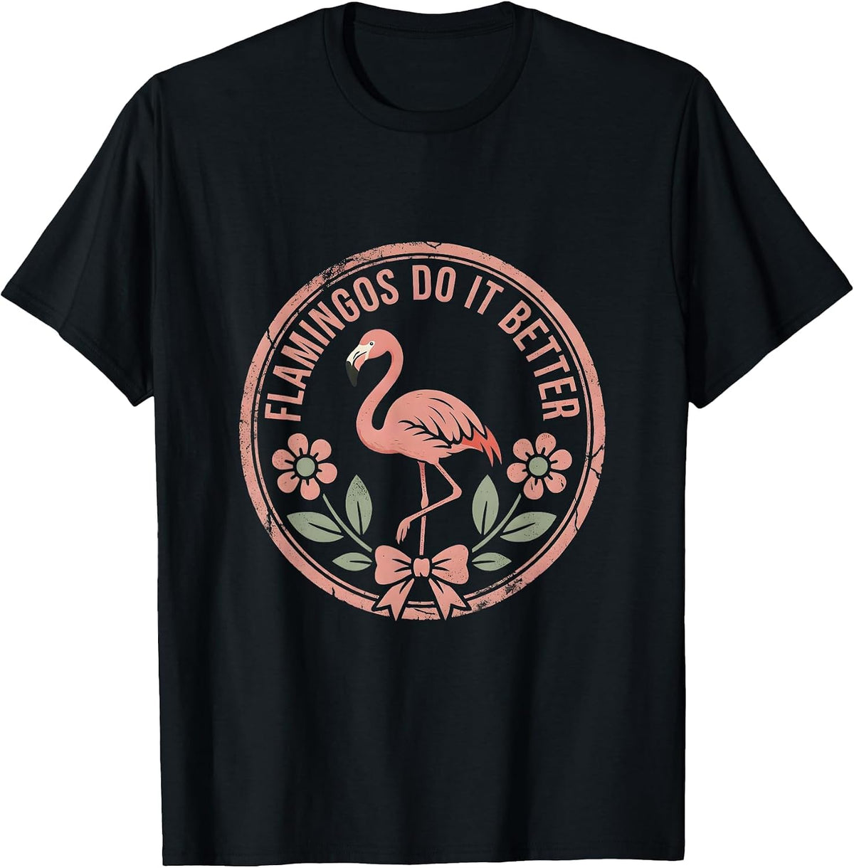 Men's Flamingos Do It Better Tropical Bird Design T-Shirt - Black