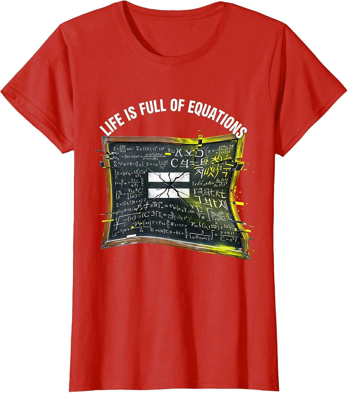 Life Is Full Of Equations Math Teacher Design T-Shirt - Red